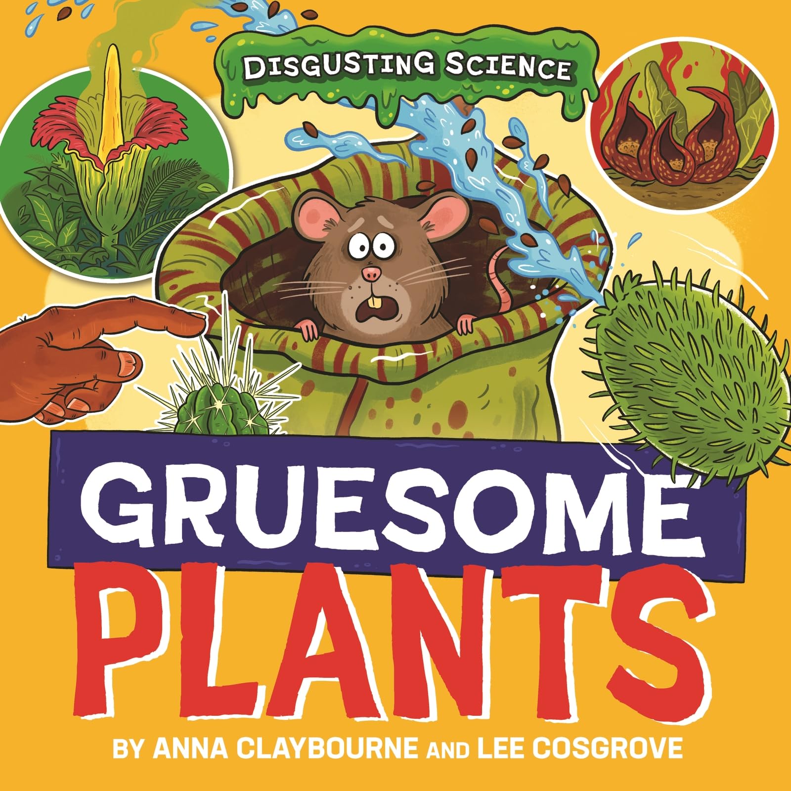 Gruesome Plants (Disgusting Science)