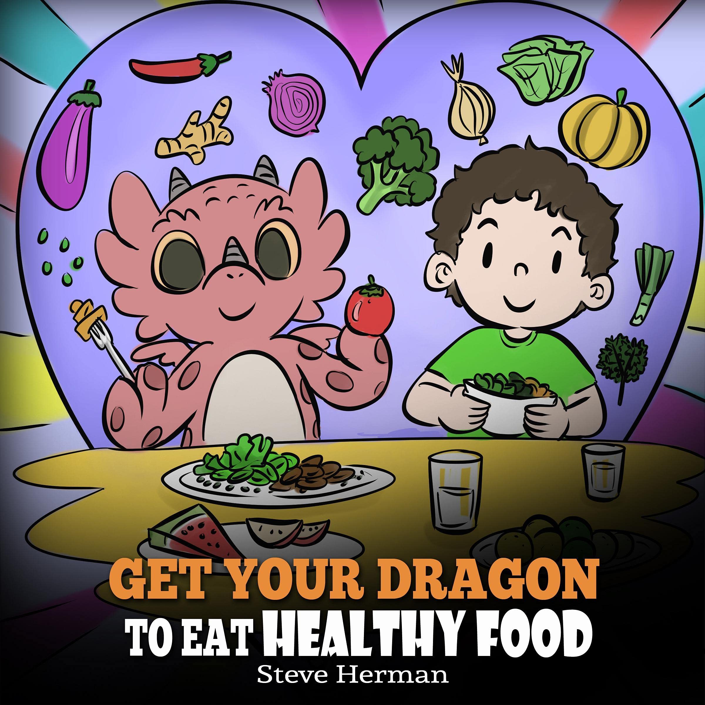 Cover art for Get Your Dragon to Eat Healthy Food