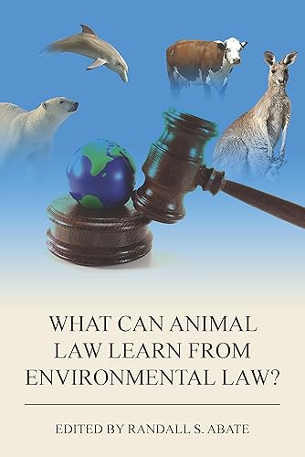 What Can Animal Law Learn from Environmental Law? (Environmental Law Institute)