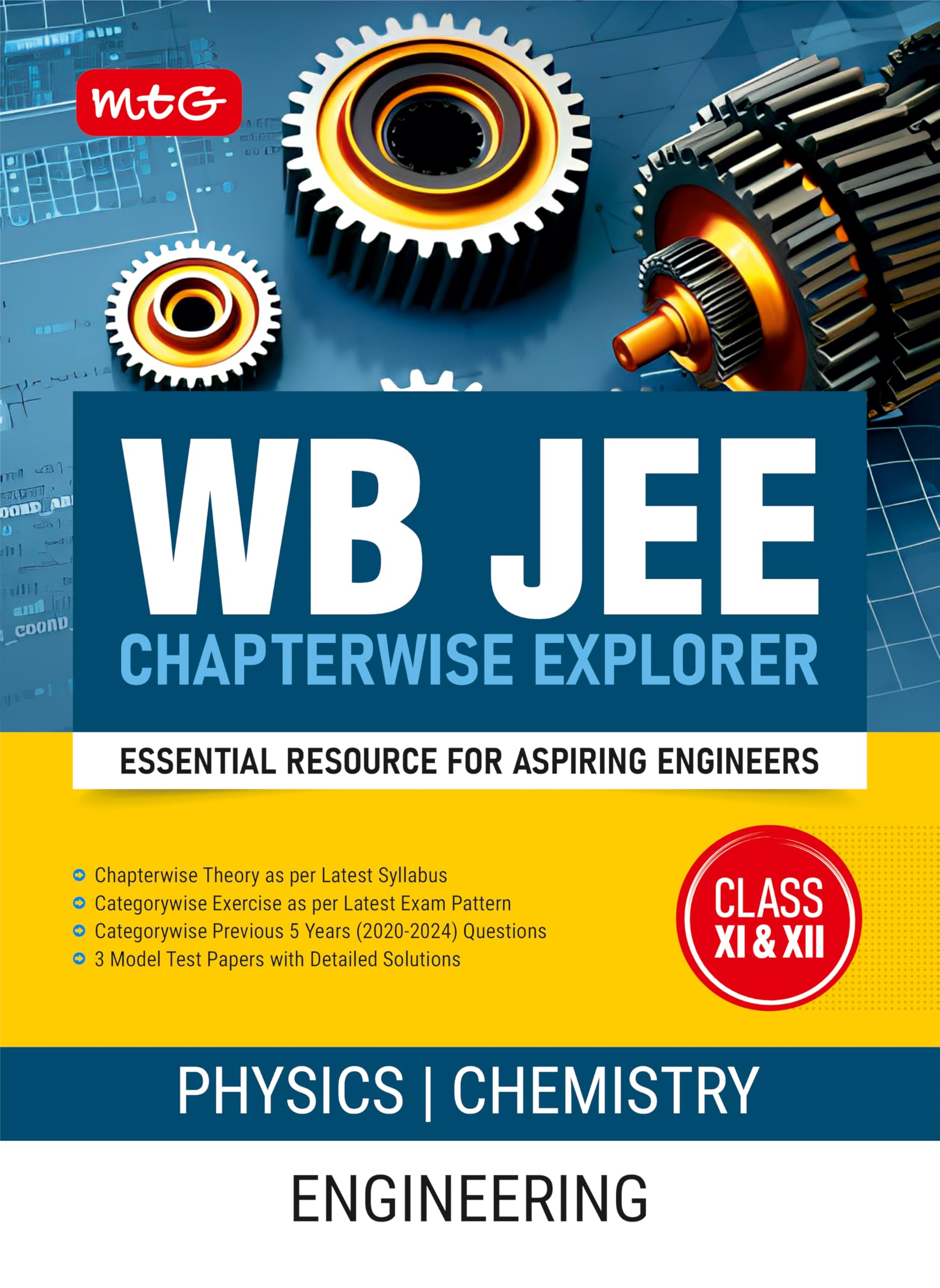 MTG WB JEE Chapterwise Explorer Physics & Chemistry For 2025 Exam - WB JEE Engineering Previous Years Solved Papers (PYQ Book) | Model Test Papers with Detailed Solutions