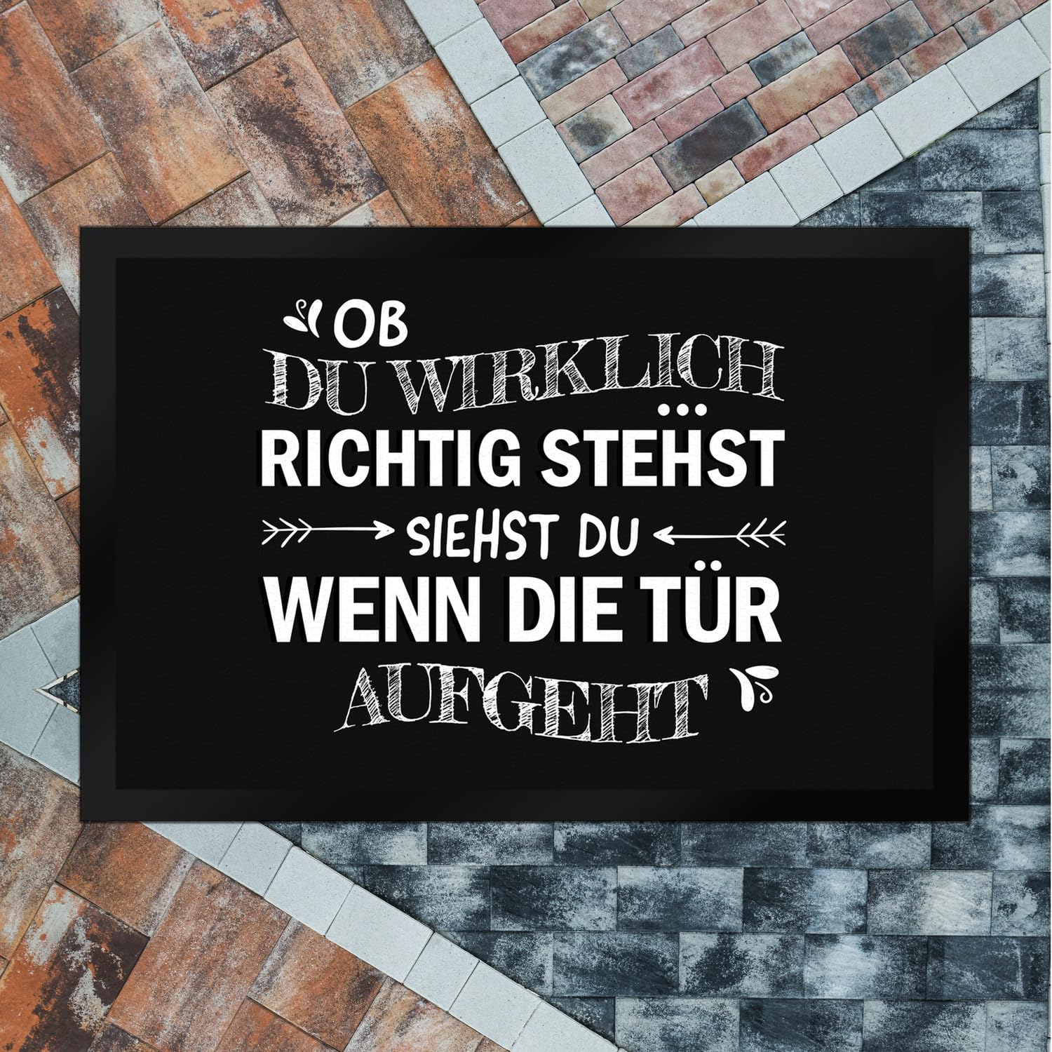 trendaffe - Ob du wirklich richtig stehst Fußmatte XXL