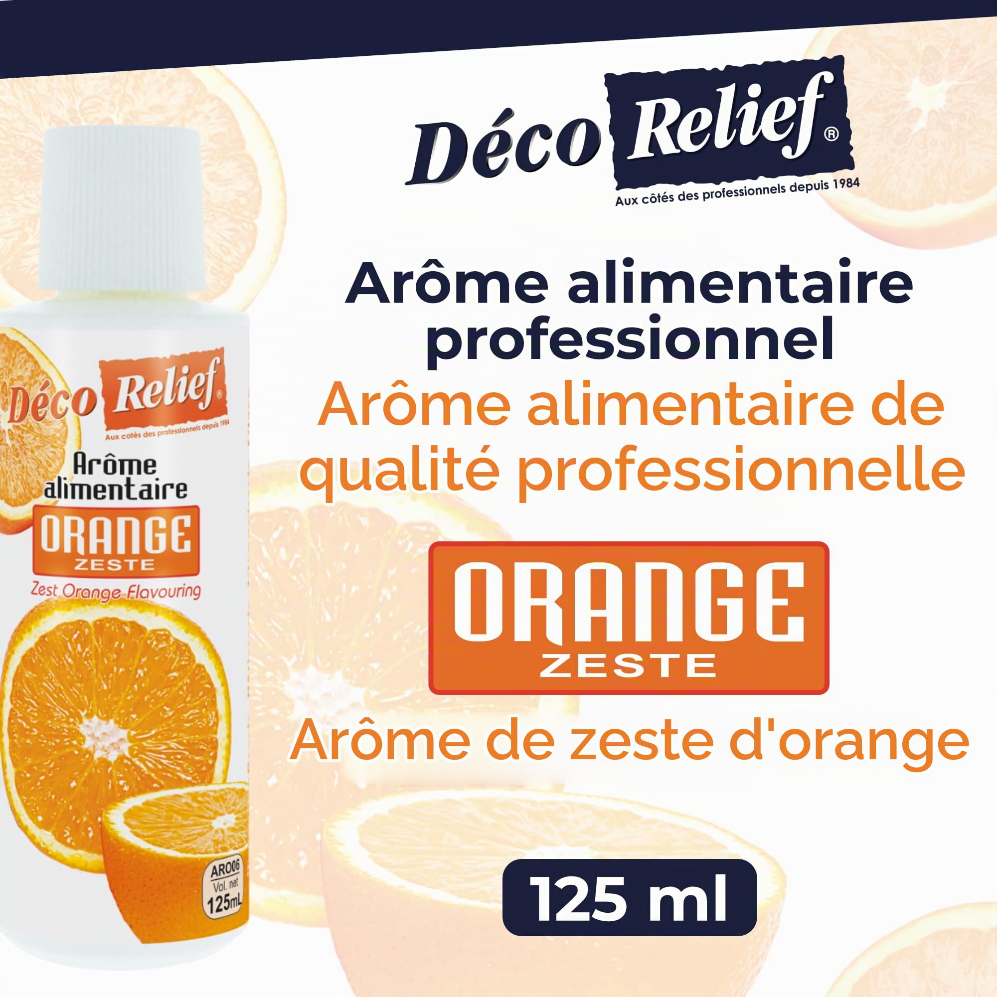 Déco Relief - Arôme Liquide Orange 125 ml - Arôme Alimentaire Pâtisserie & Yaourtière - Pour Gâteaux, Pâtisseries, Yaourts - Arôme Concentré - ARO06