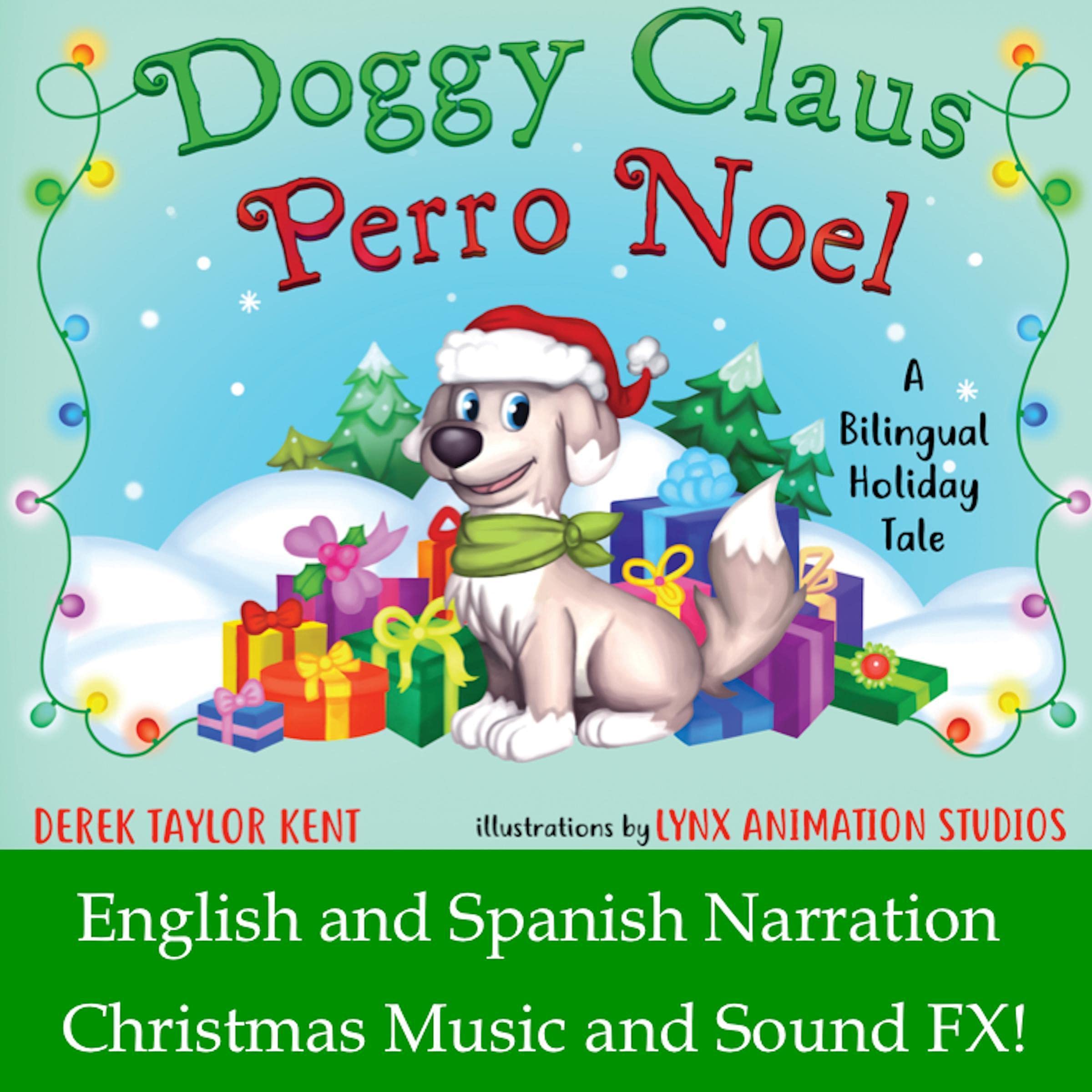 Doggy Claus / Perro Noel (English and Spanish Edition)