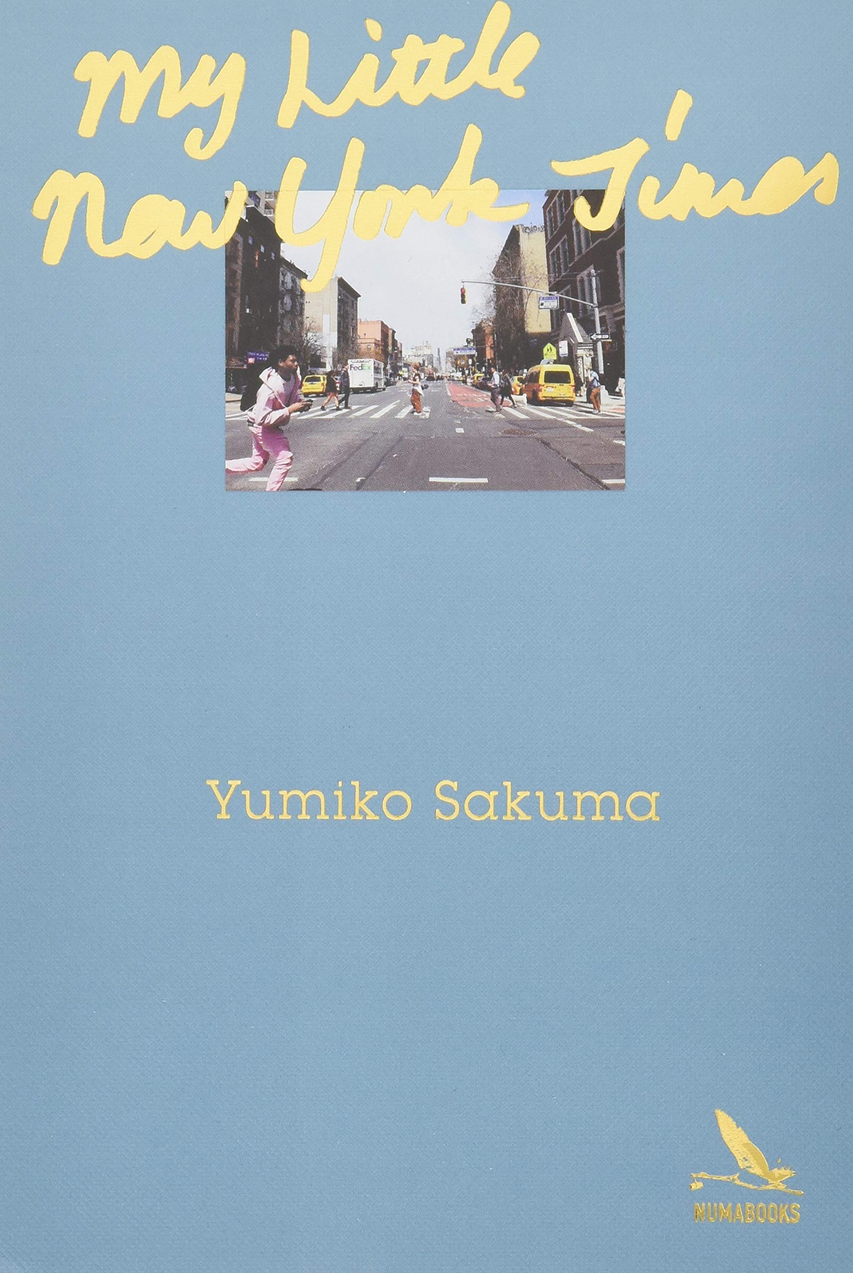 NEWYORK MINUTES 洋書 My Little New York Times | 佐久間裕美子, 伊藤総研 |本 | 通販 | Amazon