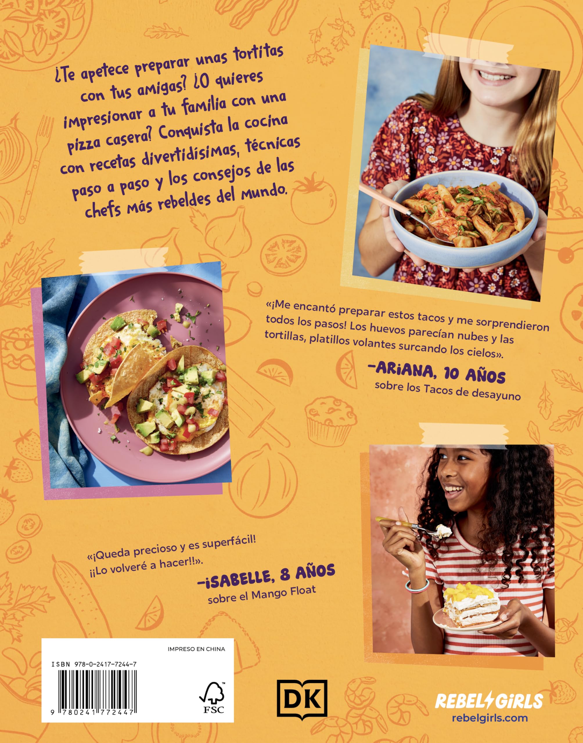El libro de cocina para niñas rebeldes: Recetas deliciosas, técnicas básicas y los mejores consejos de grandes cocineras rebeldes (Rebel Girls)