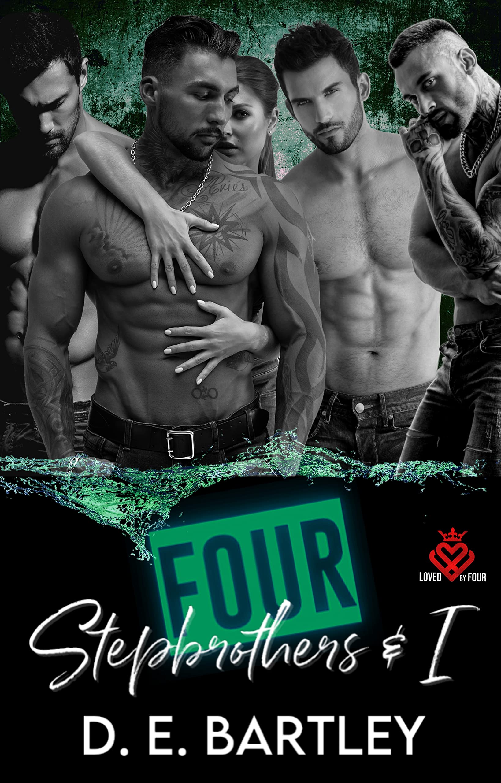 Four Stepbrothers & I: Loved By Four Book Two (O'Reilly Fight Club)