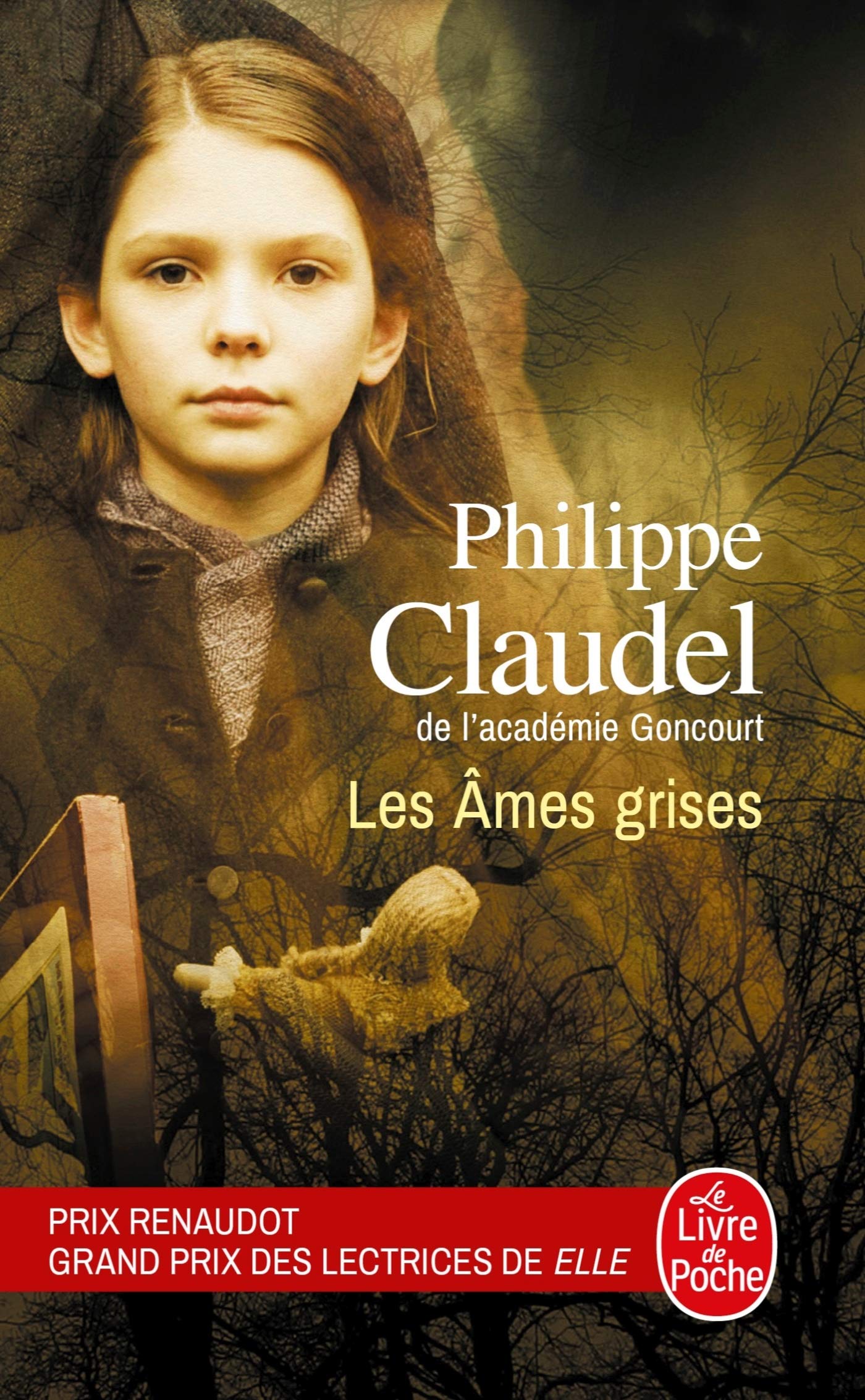 Les ames grises (Prix Renaudot 2006) (Le Livre de Poche): 30515