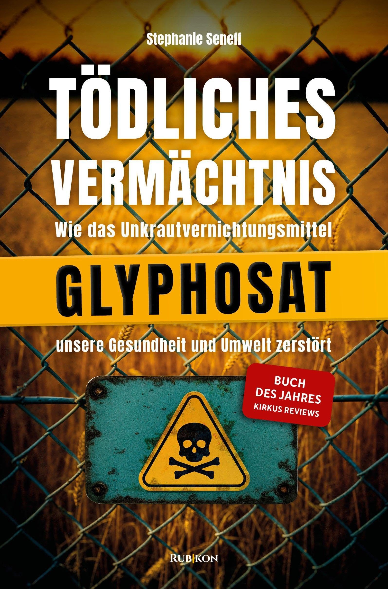 Tödliches Vermächtnis: Wie das Unkrautvernichtungsmittel Glyphosat unsere Gesundheit und Umwelt zerstört