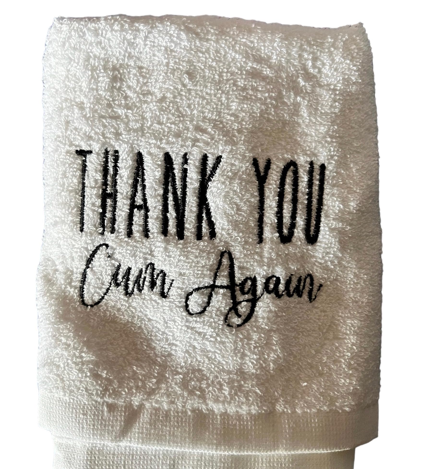 Thank You Cum Again Hand Towel - Funny Anniversary Towel