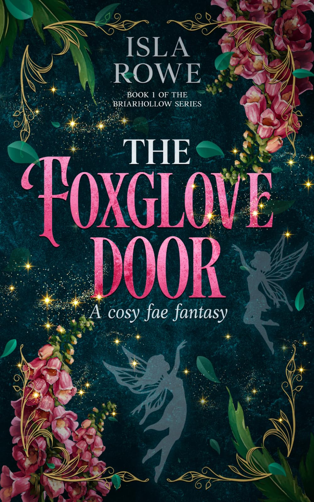 The Foxglove Door: A cosy fae fantasy (The Briarhollow Village Series)