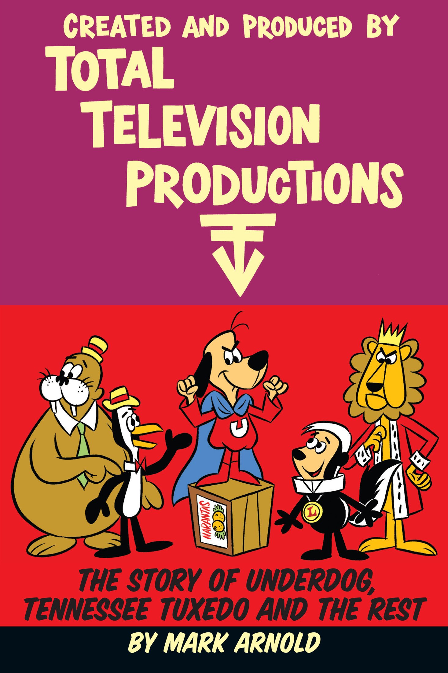 The Story of Underdog livre histoire de Total Television Productions en anglais