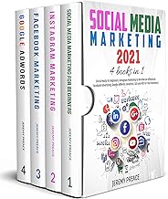 Social Media Marketing 2021: 4 BOOKS IN 1 - Social Media for Beginners, Instagram Marketing to Become an Influencer, Facebook Advertising, Google AdWords (Analytics, SEO and ADS for Your Business) By Jeremy Preace