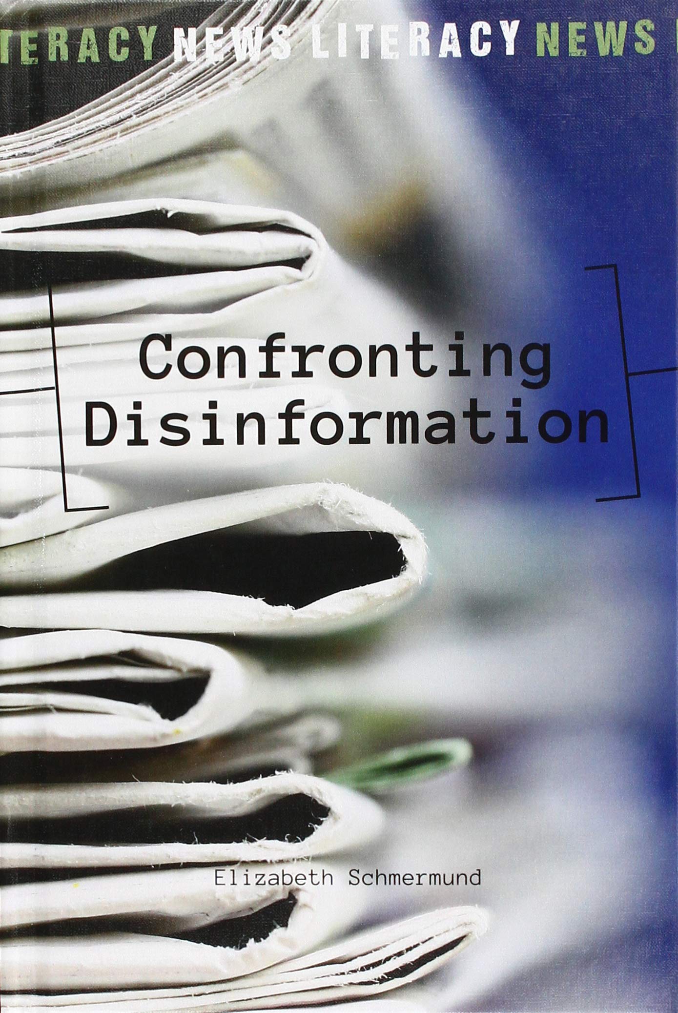 Buy Confronting Disinformation (News Literacy) — BookShops.in
