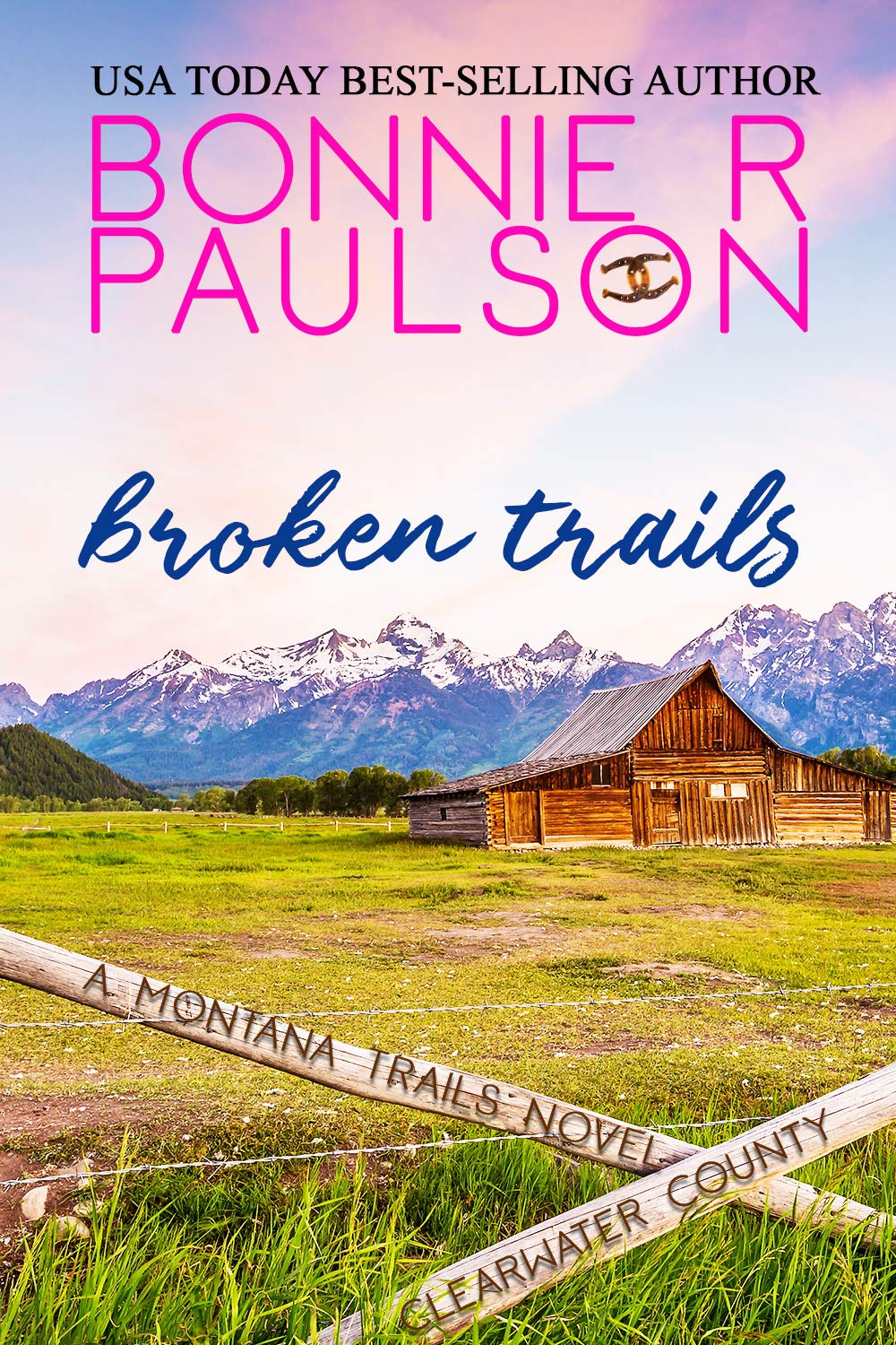 Broken Trails: A second chance sweet western romance