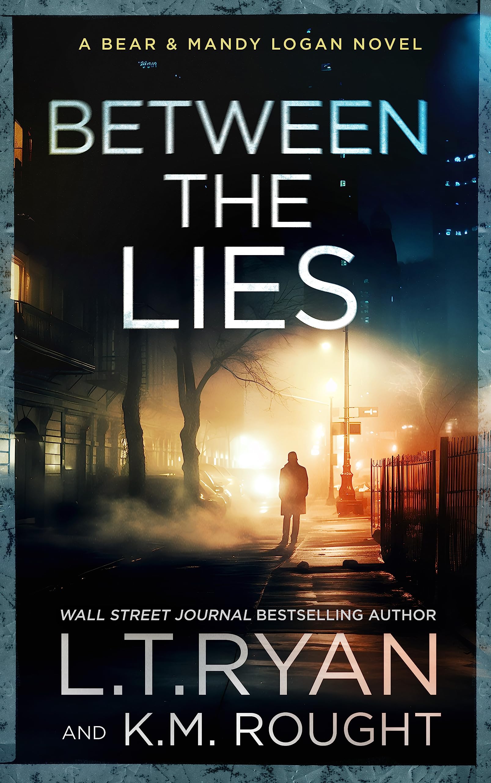 Between the Lies (Bear & Mandy Logan Book 5)