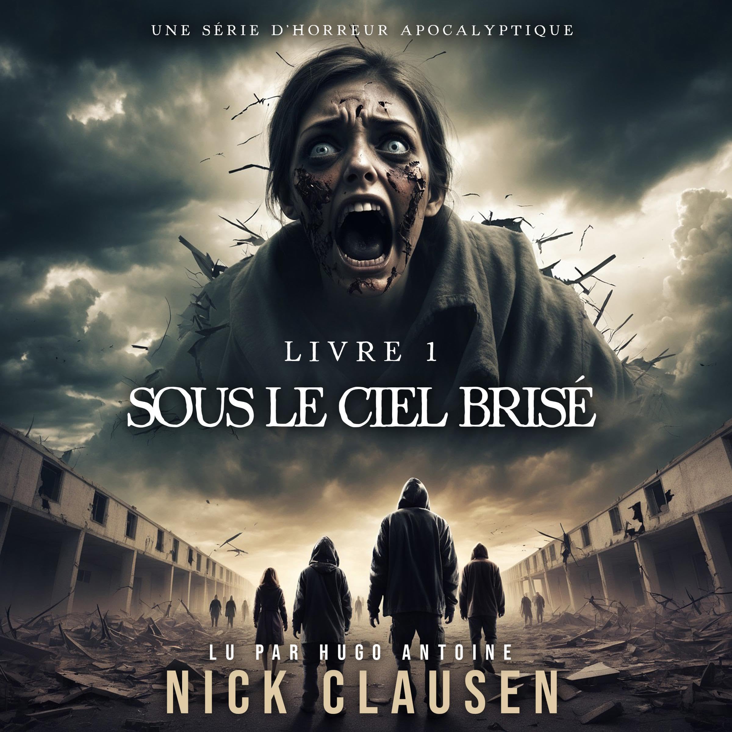 Cover art for Sous le ciel brisé 1: Thriller d'horreur apocalyptique