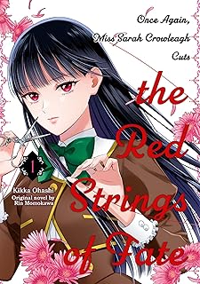 Once Again, Miss Sarah Crowleagh Cuts the Red Strings of Fate Vol.1