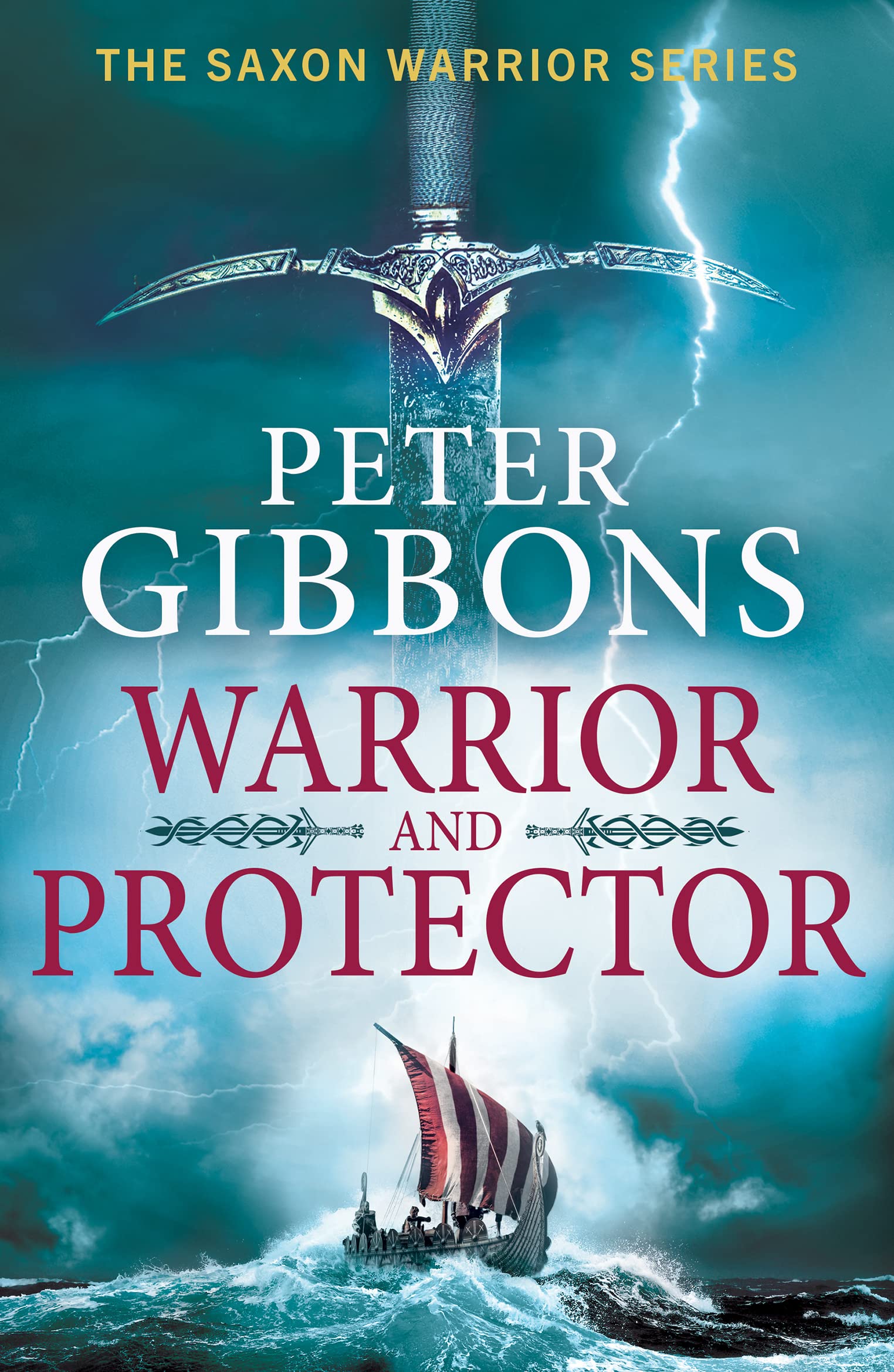 Warrior and Protector: The start of a fast-paced, unforgettable historical adventure series from Peter Gibbons for 2026 (Saxon Warrior Book 1) (English Edition)