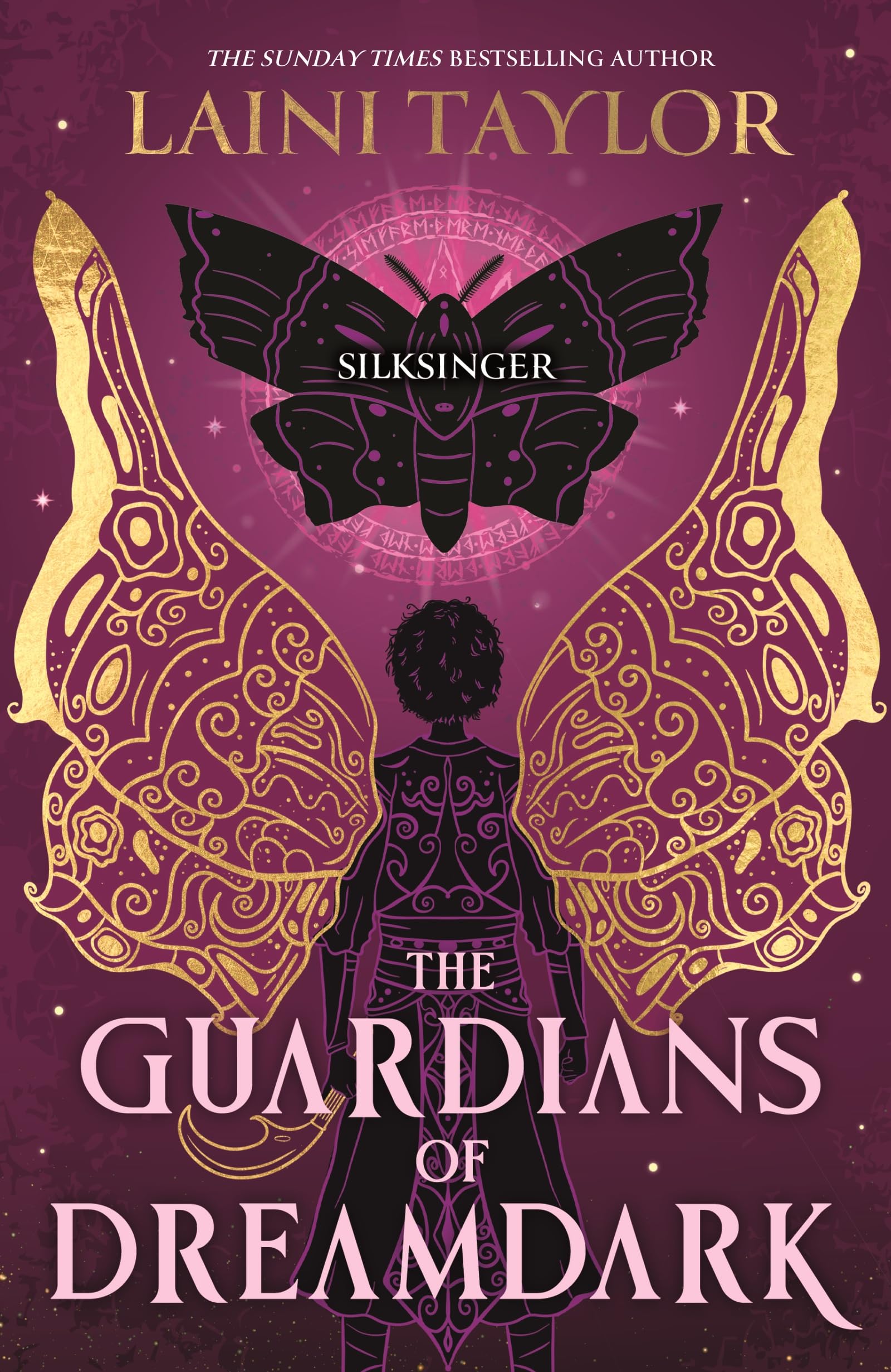 The Guardians of Dreamdark: Silksinger: Sequel to the thrilling faerie fantasy from the author of Daughter of Smoke and Bone