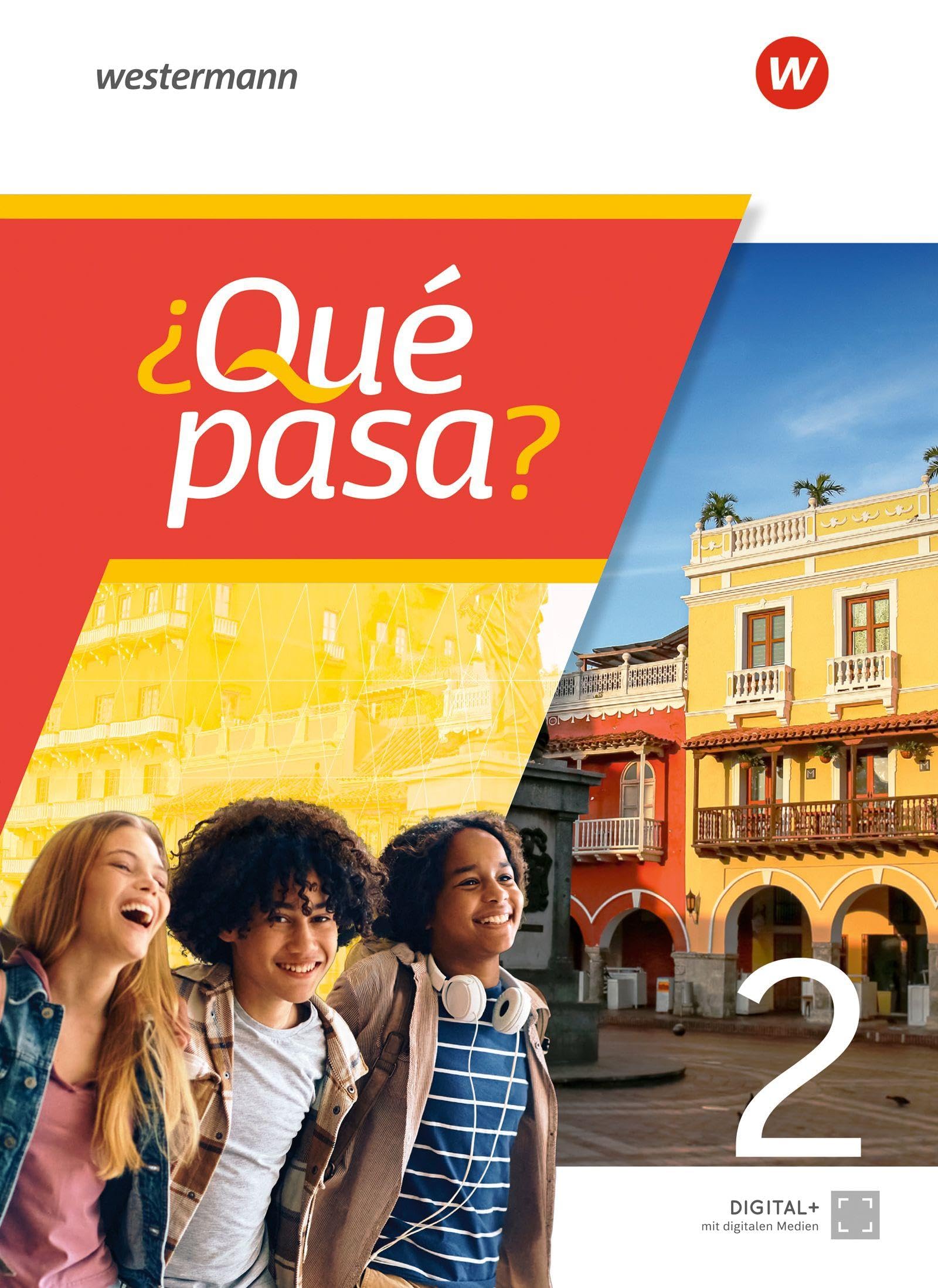 ¿Qué pasa? Schulbuch 2: Spanisch als 2. Fremdsprache ab Klasse 6 oder 7 - Ausgabe 2025