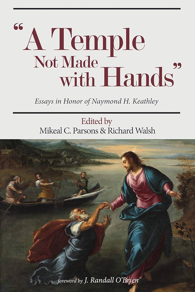 Amazon.co.jp: A Temple Not Made with Hands: Essays in Honor