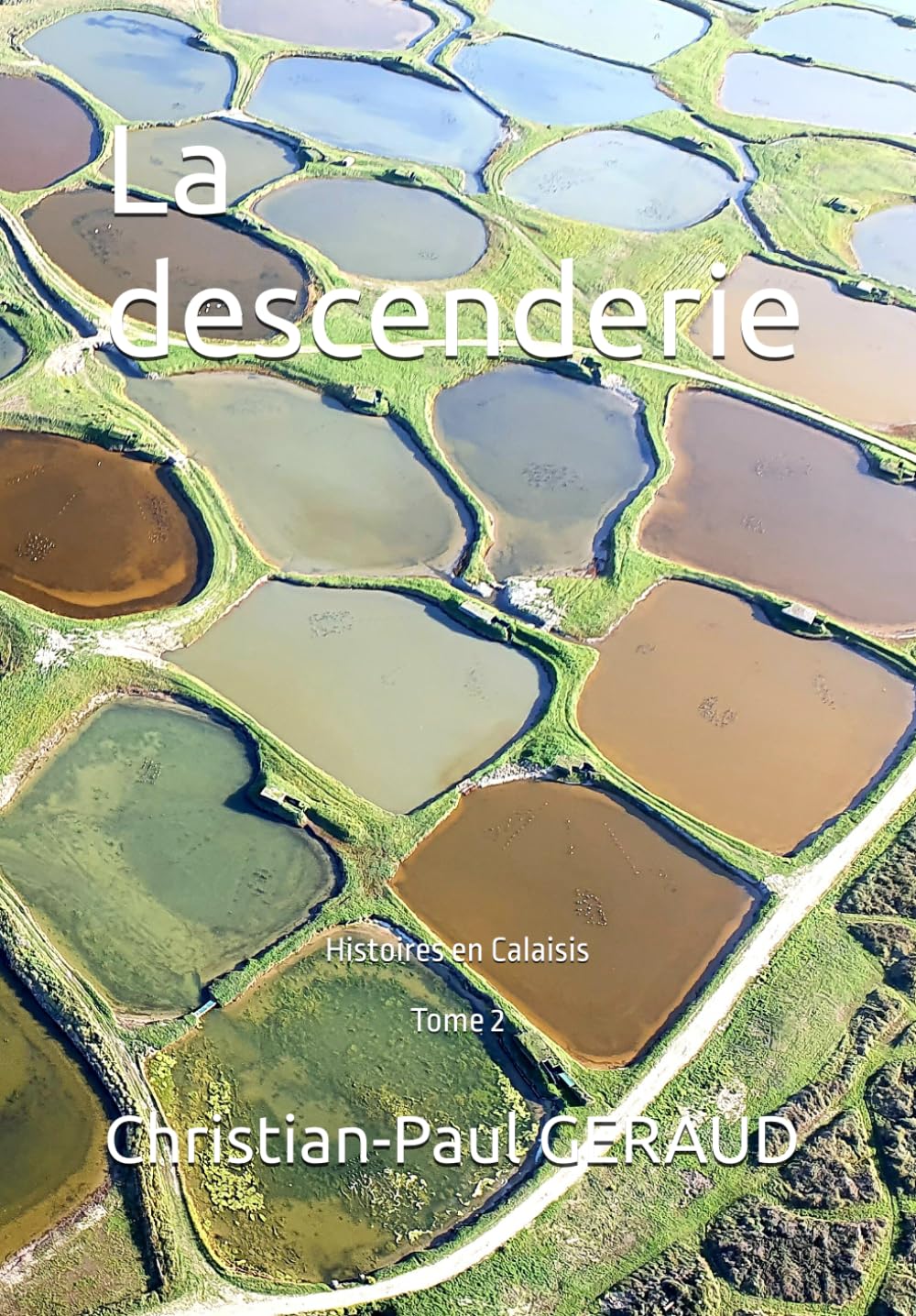 La descenderie: Histoires en Calaisis - Tome 2