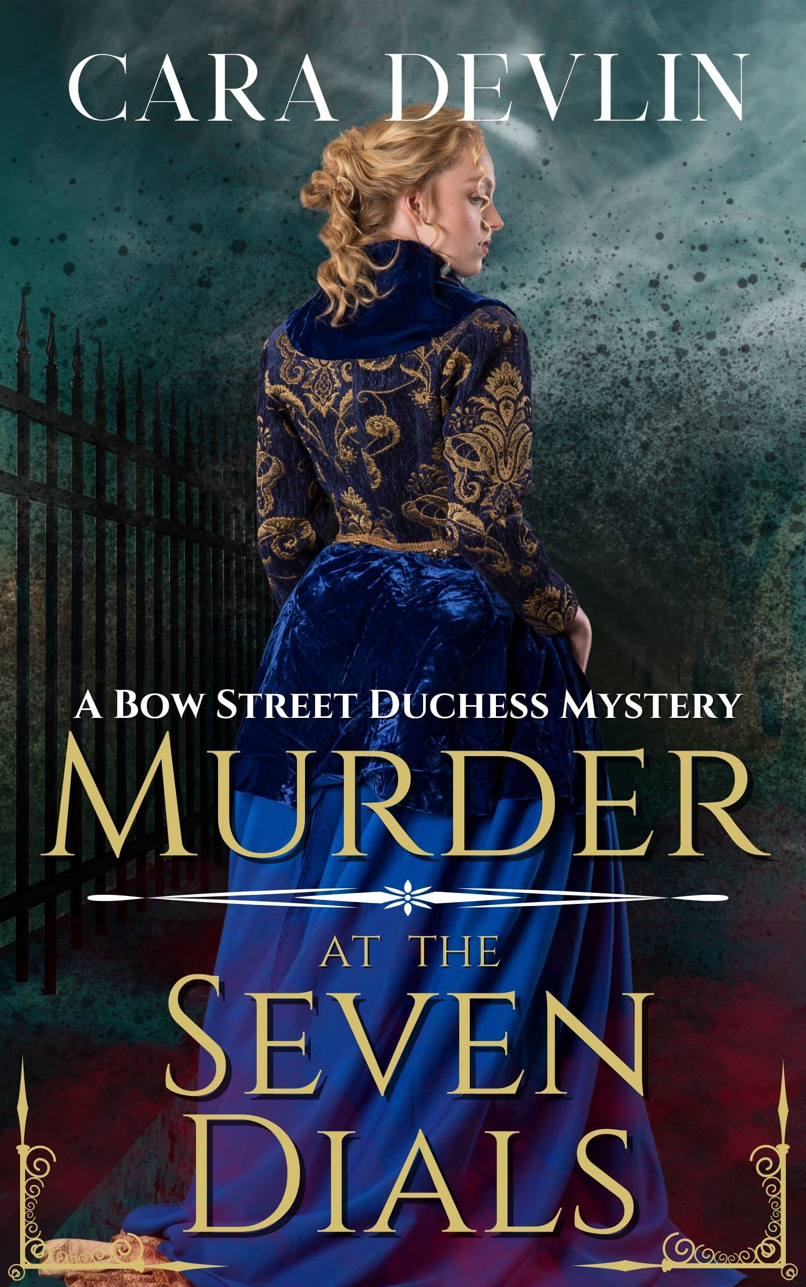 Murder at the Seven Dials: A Bow Street Duchess Mystery (Bow Street Duchess Mystery Series Book 1)
