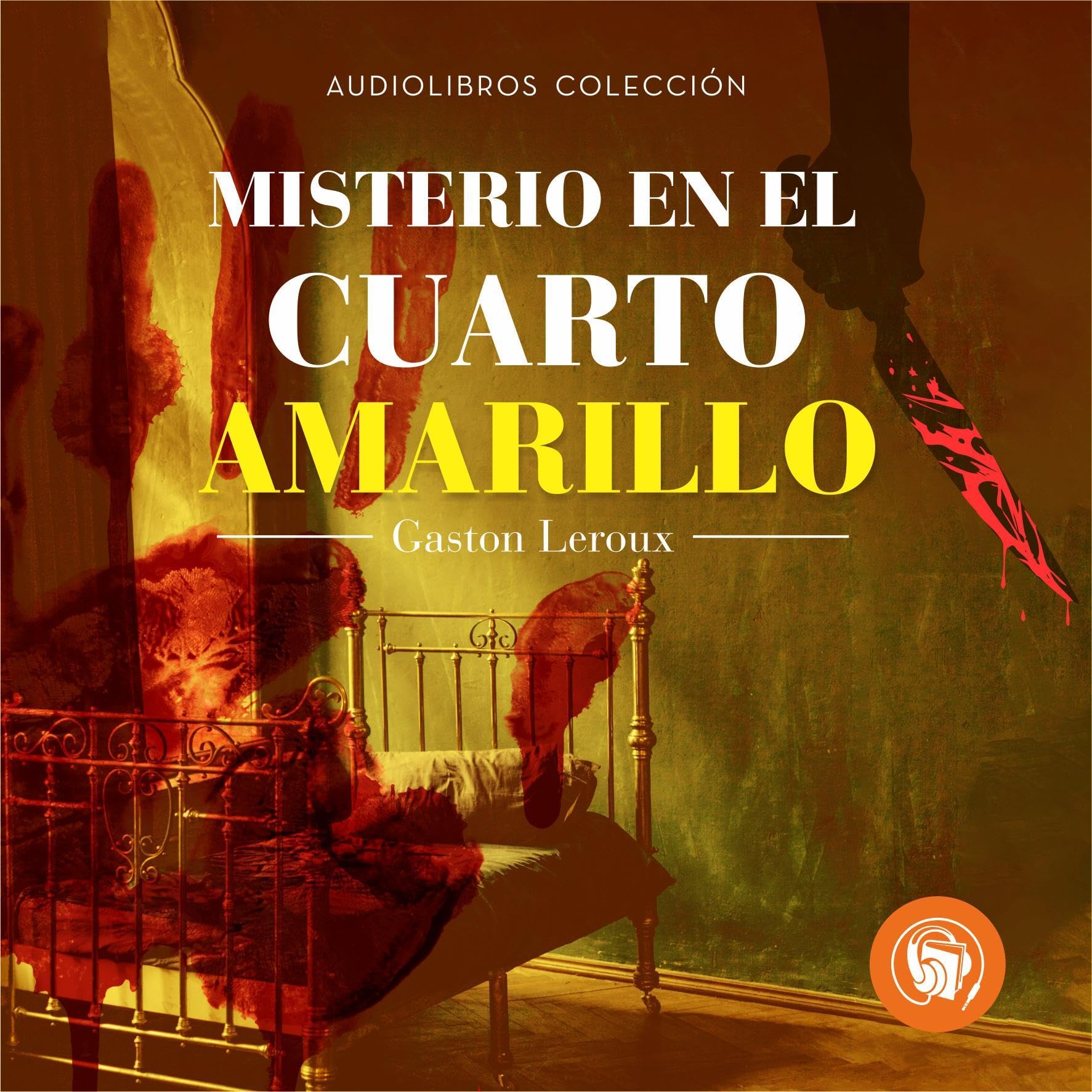 Misterio en el cuarto amarillo [The Mystery of the Yellow Room]