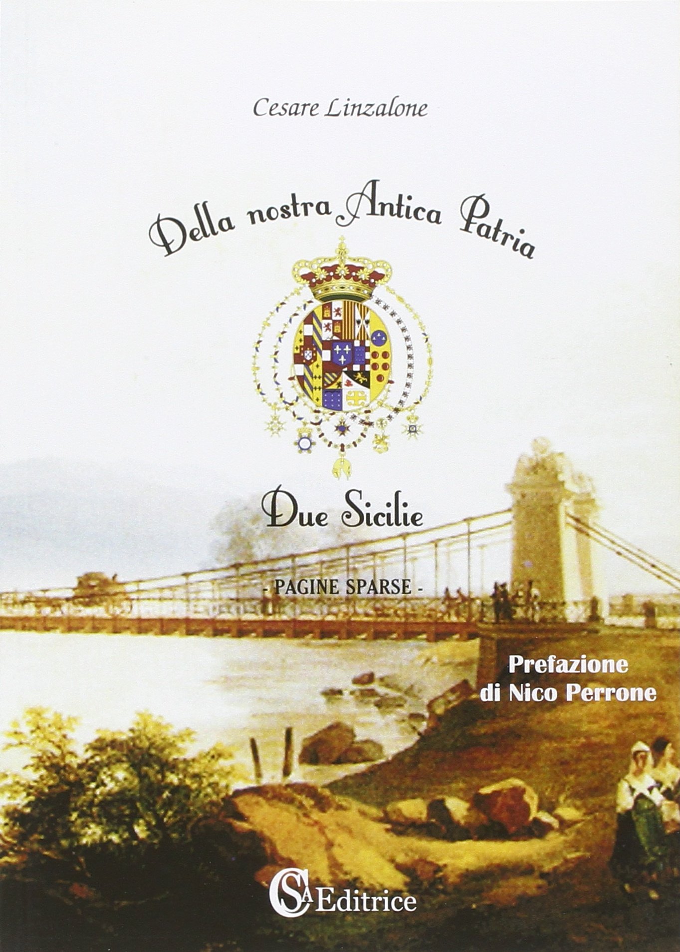 Della Nostra Antica Patria. Due Sicilie, Pagine Sparse