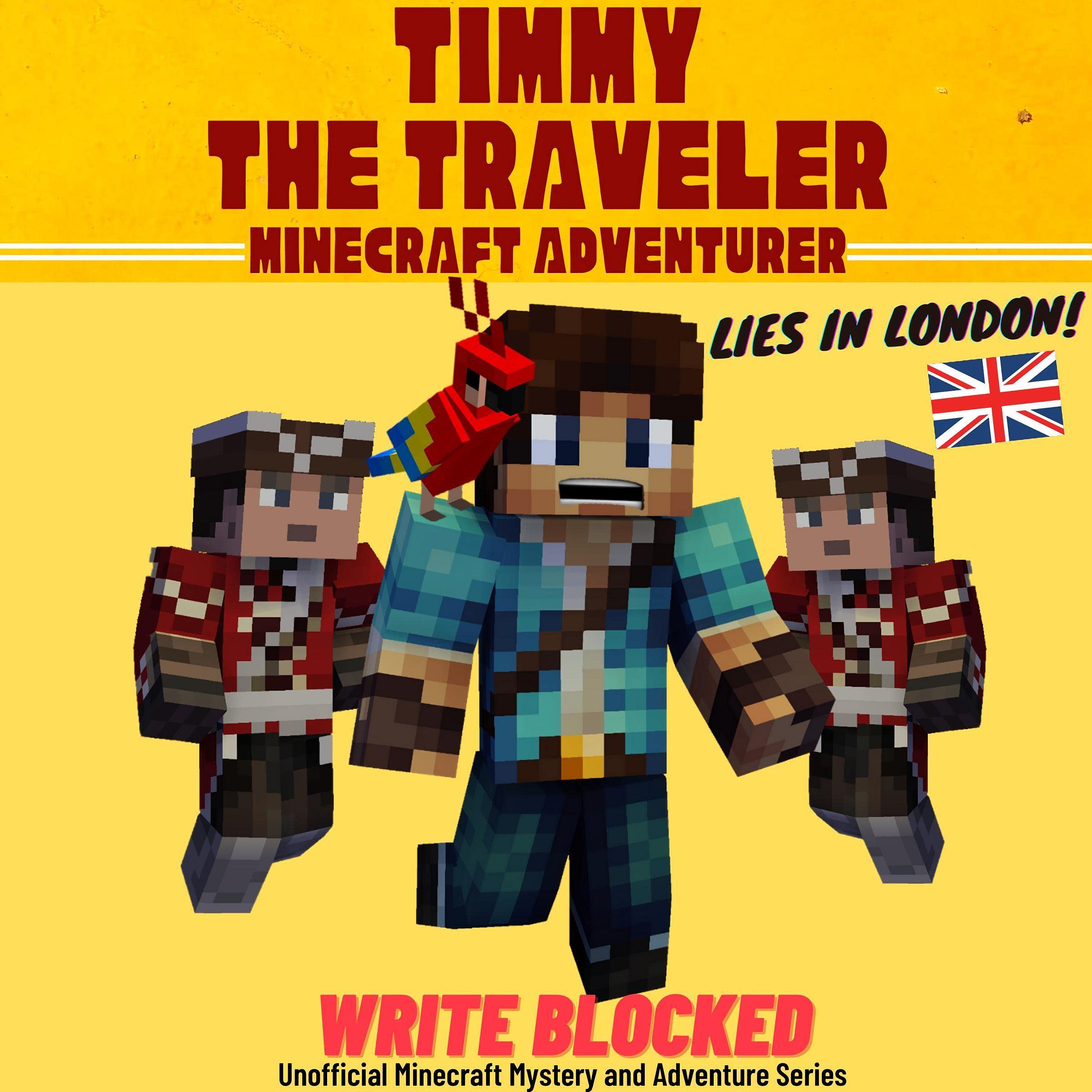 Cover art for Timmy the Traveler: Lies in London (Unofficial Minecraft Mystery and Adventure Series)