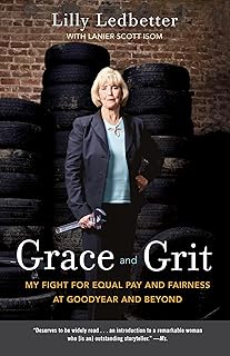 Grace and Grit: My Fight for Equal Pay and Fairness at Goodyear and Beyond