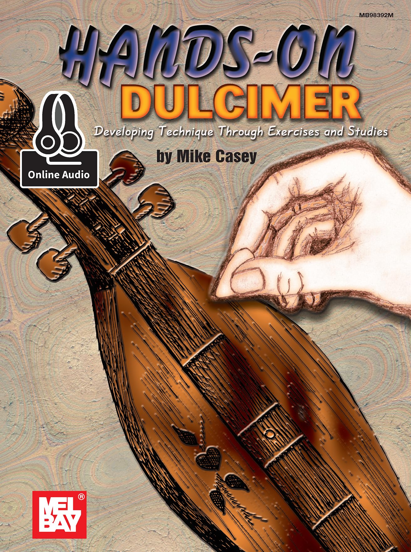 Hands-On Dulcimer: Developing Technique Through Exercises & Studies
