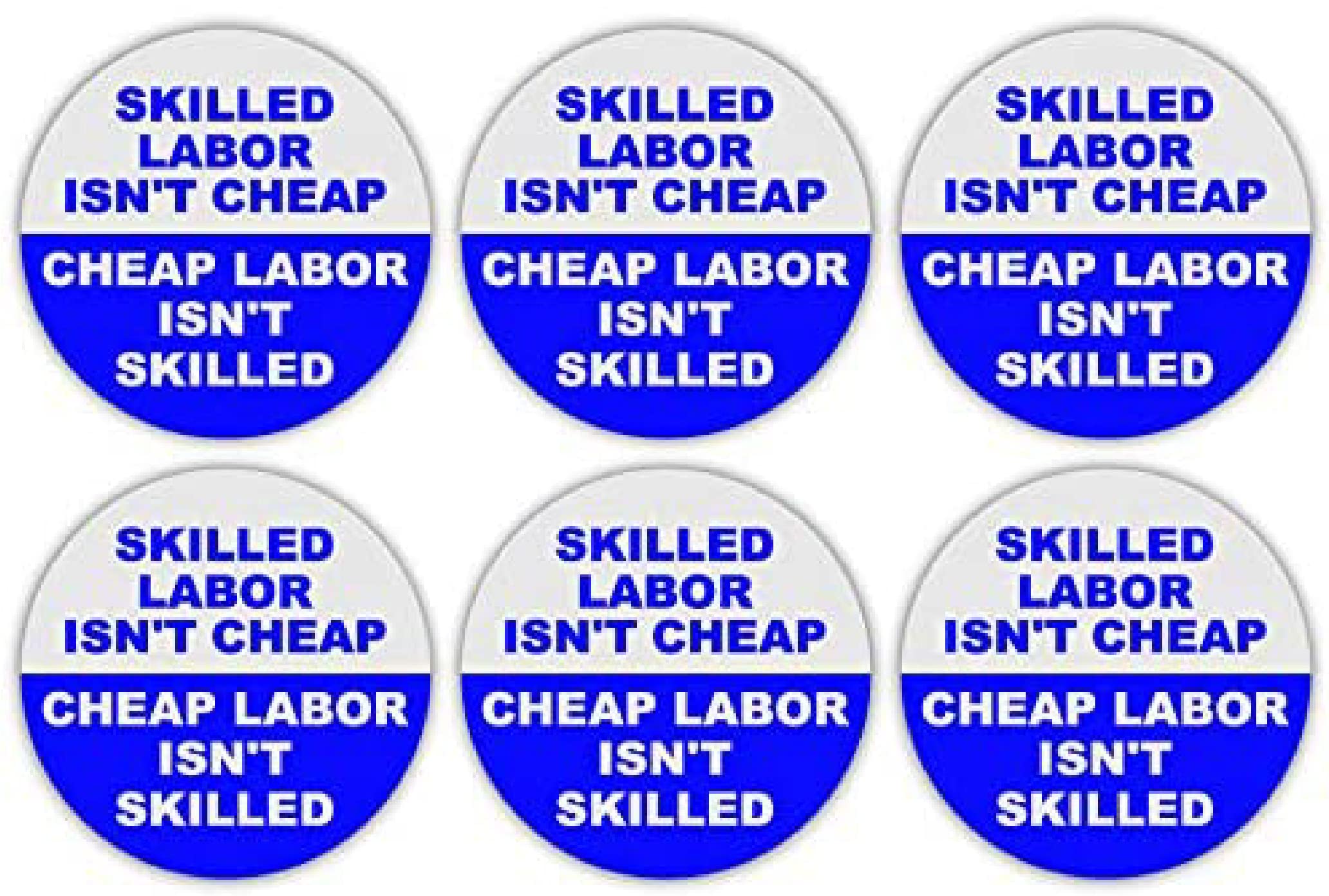 (x6 Pack) Reflective Skilled Labor Isn't Cheap Blue Hard Hat Lable Decal Sticker | Lunch Box Sticker | Tool Box Decals Reflective Sticker | 2 inches Each