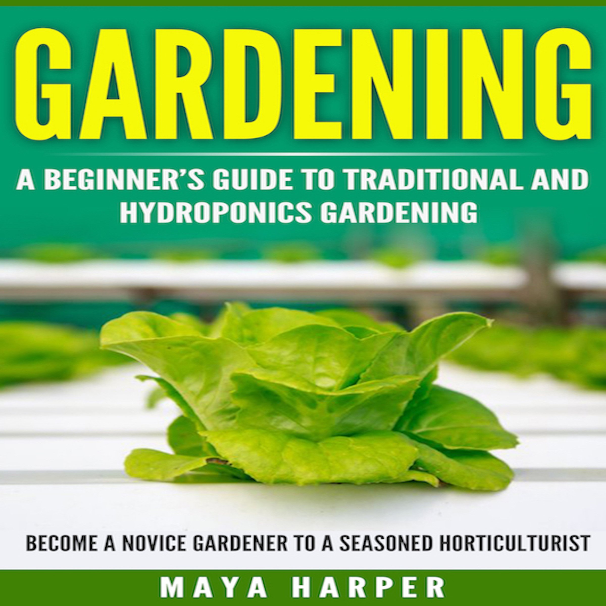 Cover art for Gardening: Grow Organic Vegetables, Fruits, Herbs and Spices in Your Own Backyard