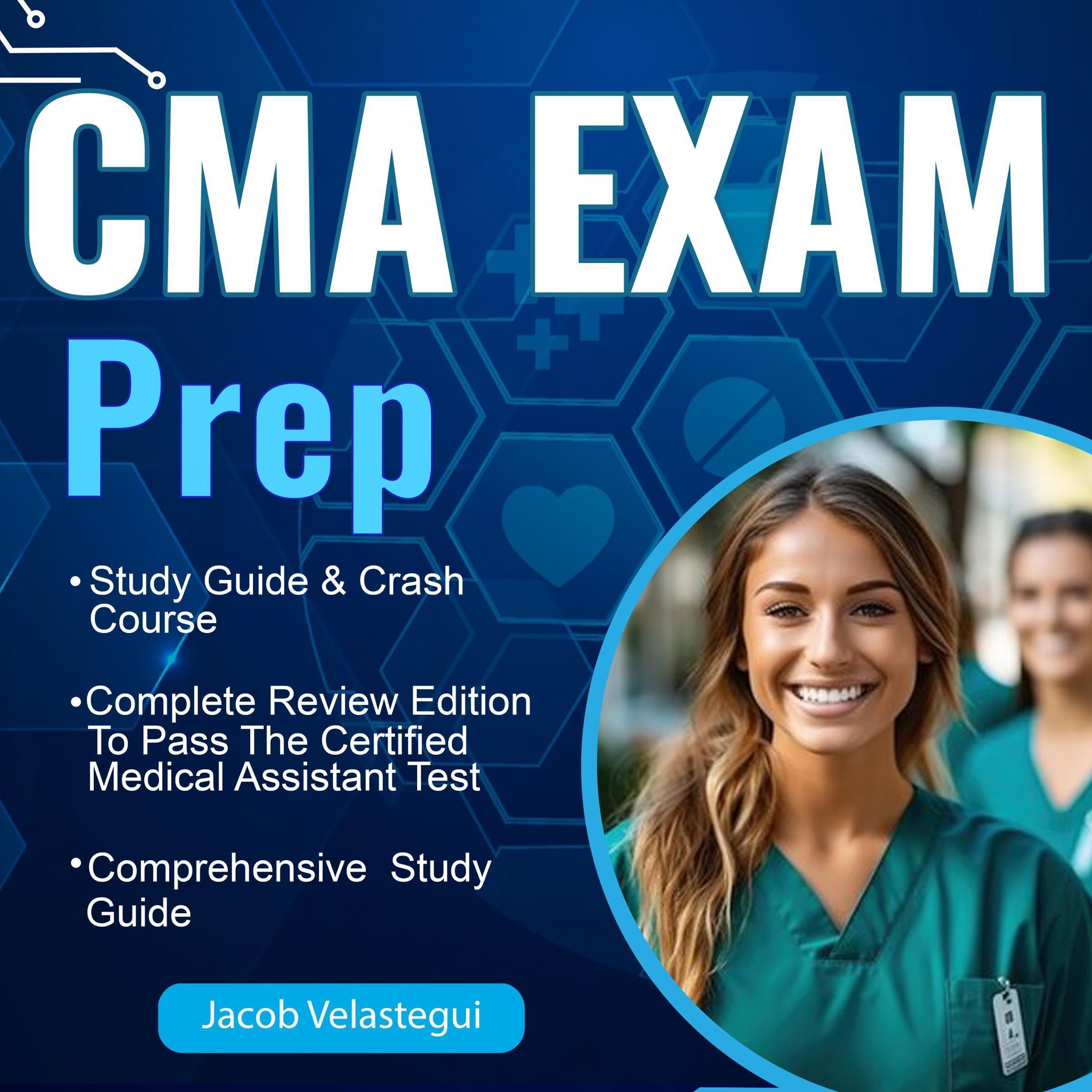 Cover art for CMA Exam Prep Study Guide & Crash Course Complete Review Edition to Pass the Certified Medical Assistant Test