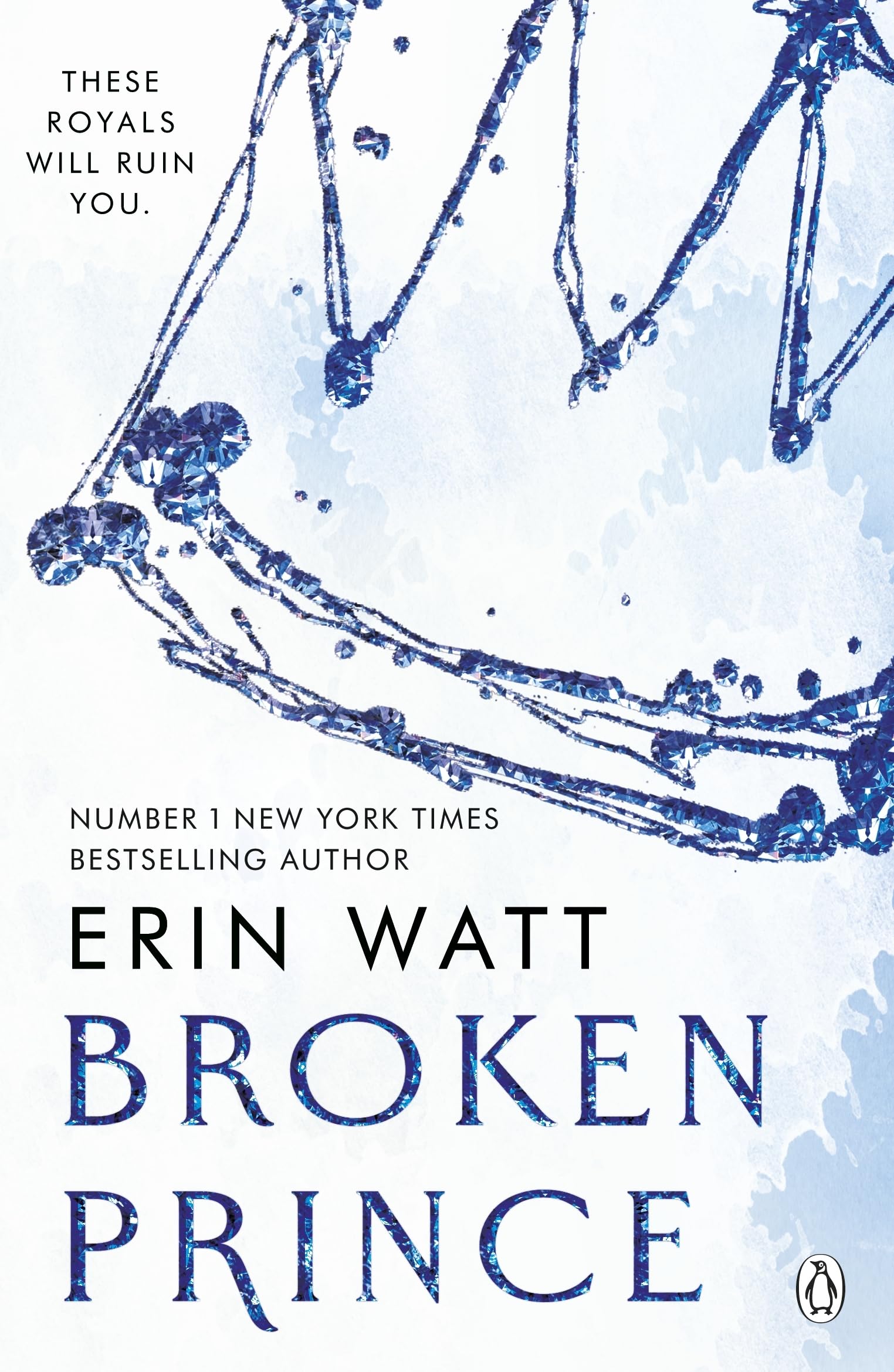 Broken Prince: A steamy enemies-to-lovers romance of obsession, redemption and heartbreak in the world of the Royals