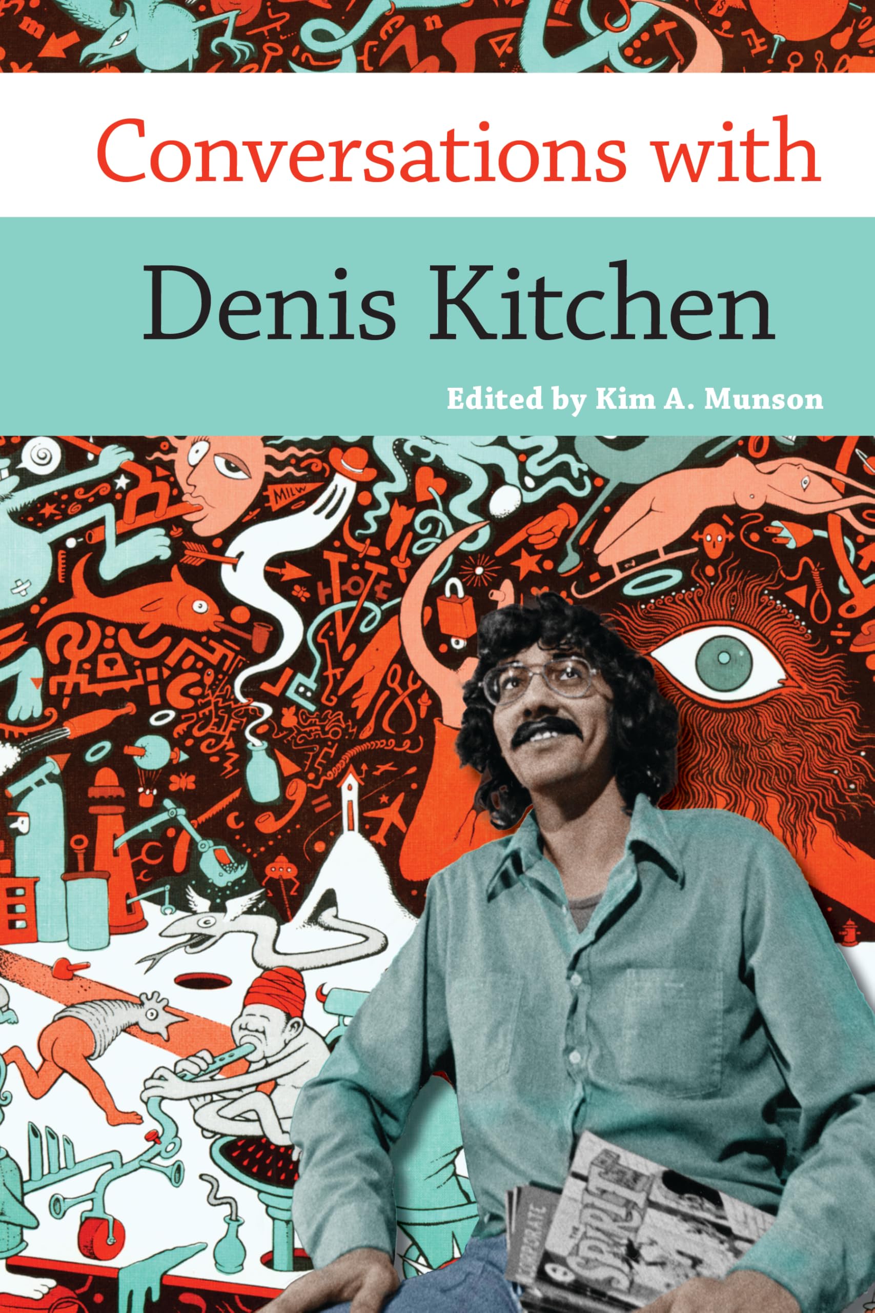 Conversations with Denis Kitchen by Kim A. Munson, Rob Salkowitz - 9781496859501
