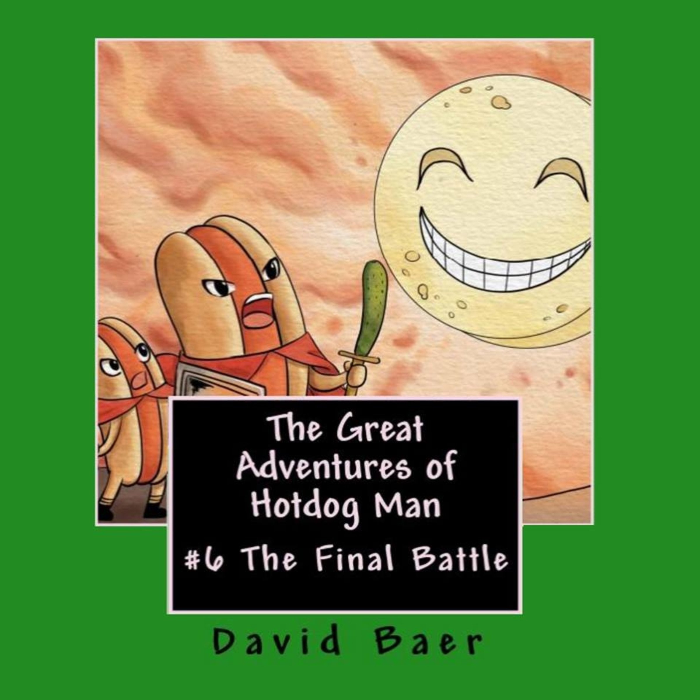 Cover art for The Great Adventures of Hotdog Man: The Final Battle