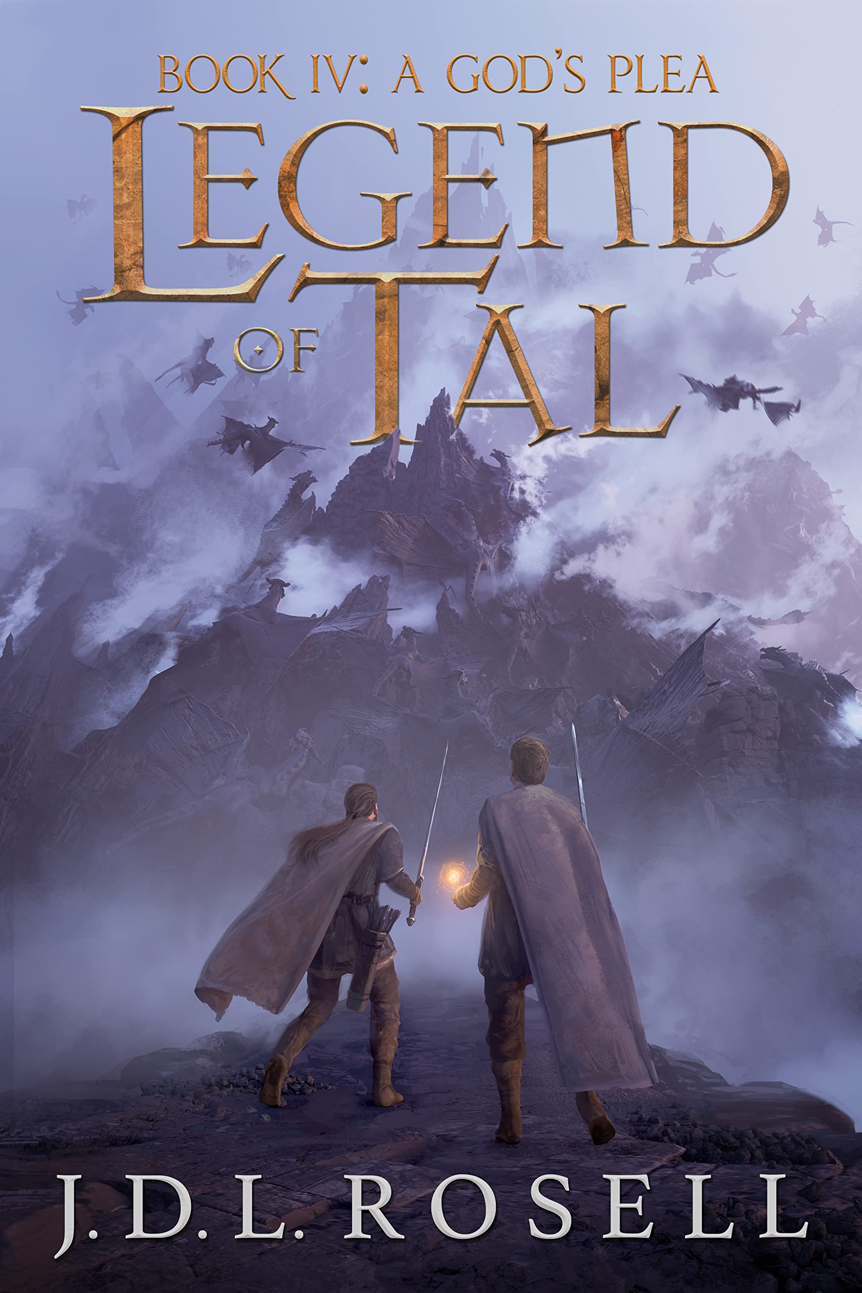 Legend of Tal: A God's Plea (Book 4 of an Epic Fantasy Series)