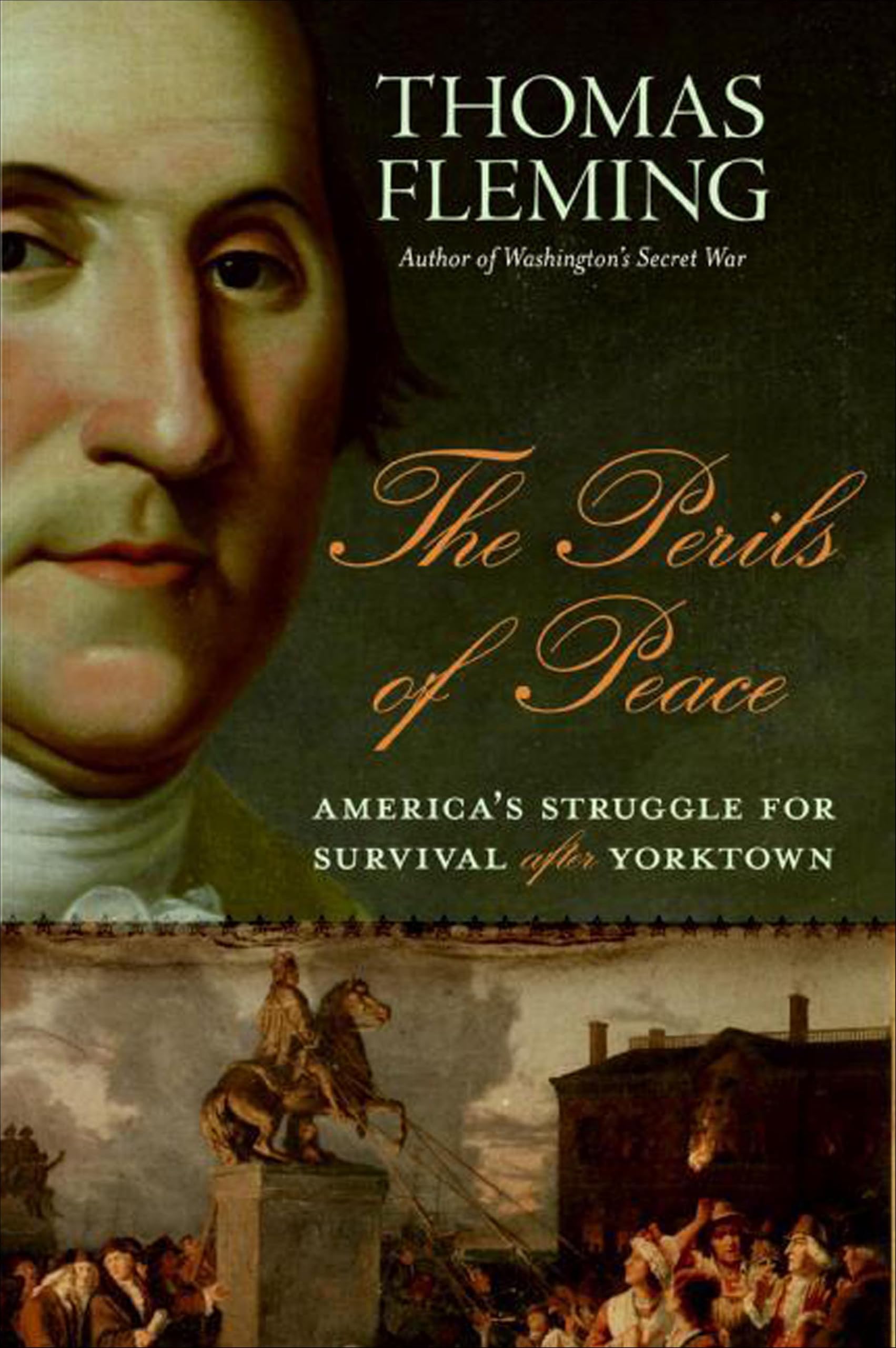The Perils of Peace: America's Struggle for Survival After Yorktown - 89% off