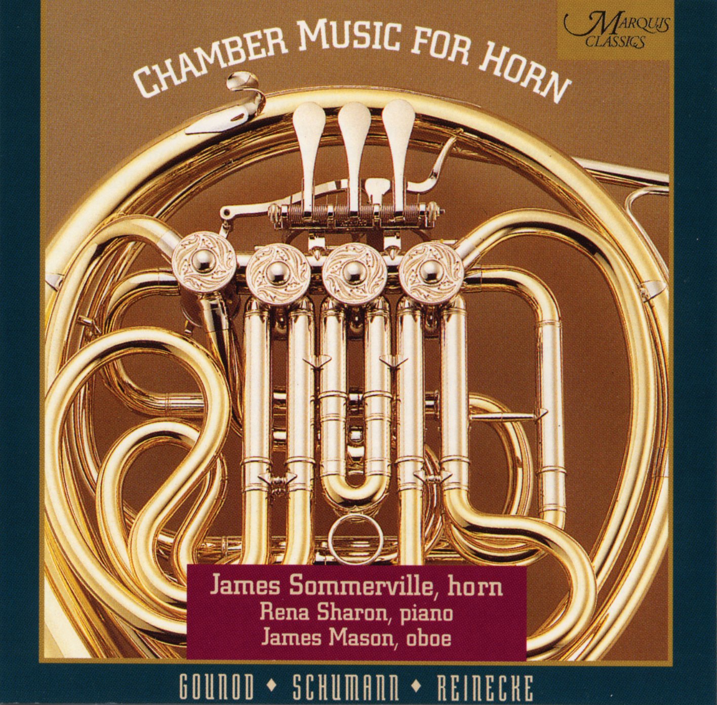Chamber Music For Horn [Audio CD] James Sommerville; James Mason; Rena Sharon; Charles Gounod; Carl Reinecke and Robert Schumann