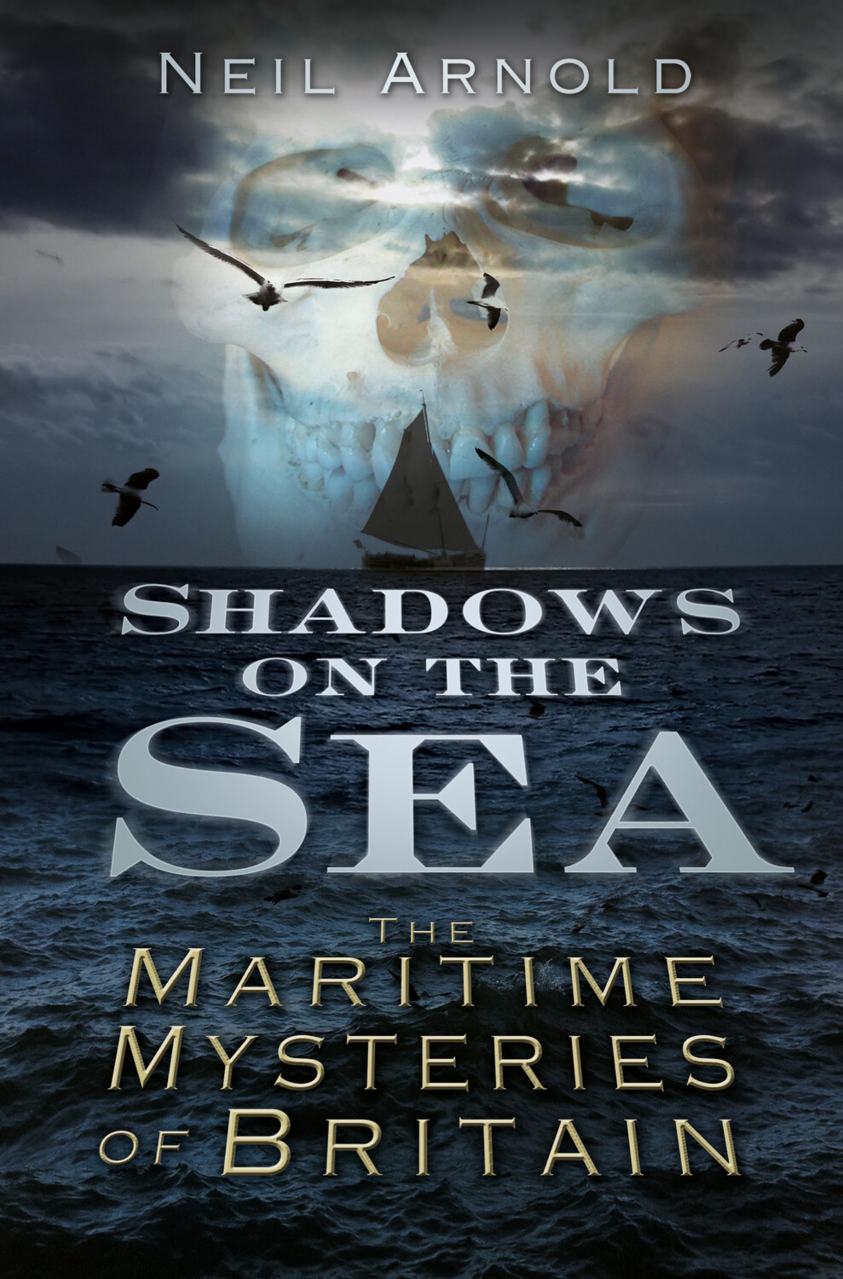 Shadows on the Sea by Neil Arnold - 9780752487724
