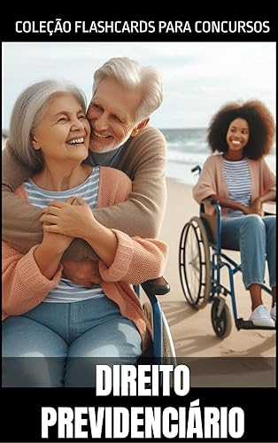 DIREITO PREVIDENCIÁRIO: COLEÇÃO FLASHCARDS PREVIDENCIÁRIO PARA CONCURSOS (Portuguese Edition)