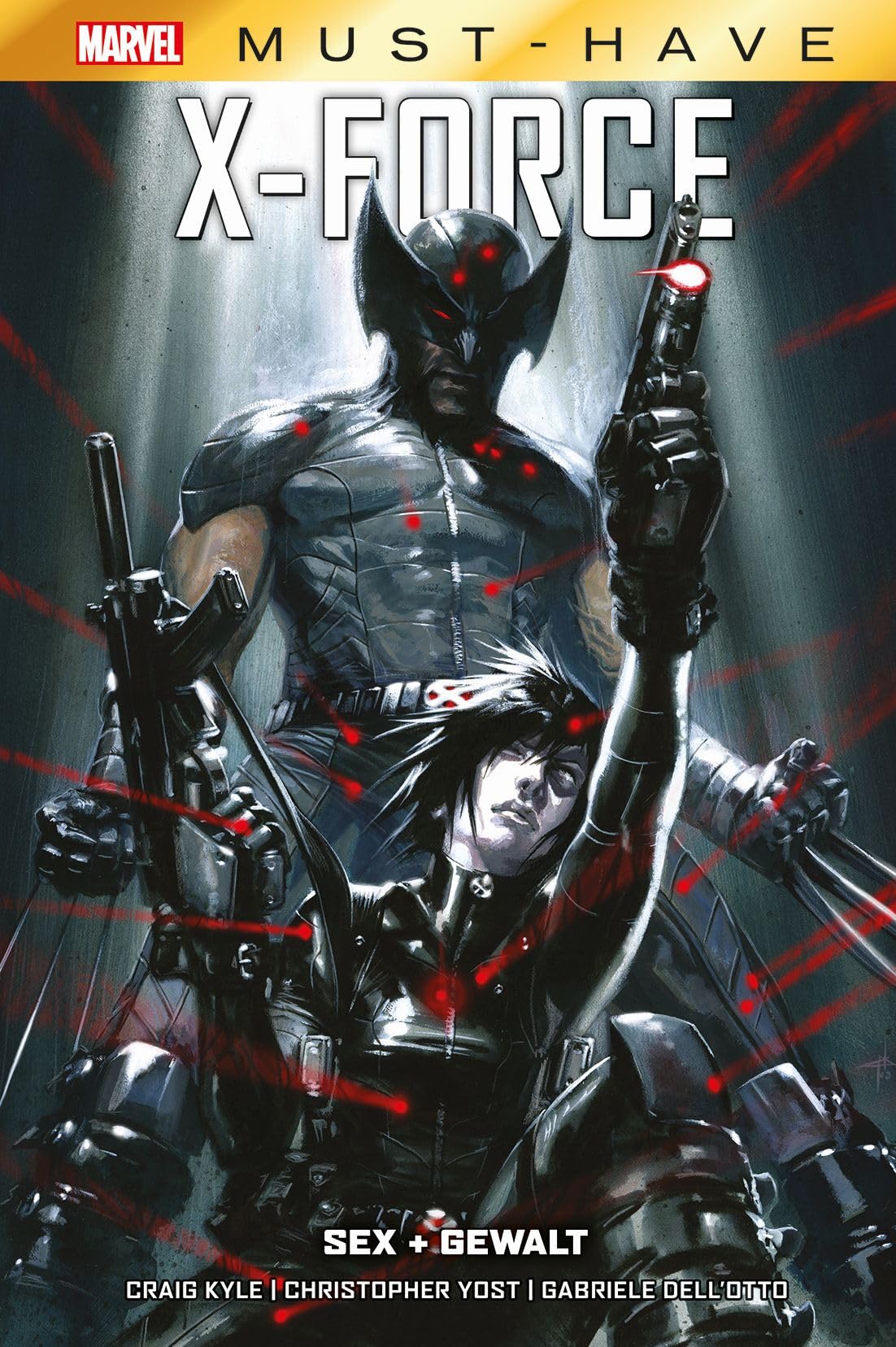 Marvel Must-Have: X-Force - Sex + Gewalt : Yost, Christopher, Dell