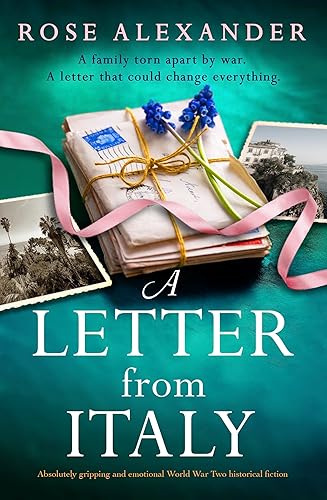 A Letter from Italy: Absolutely gripping and emotional World War Two historical fiction