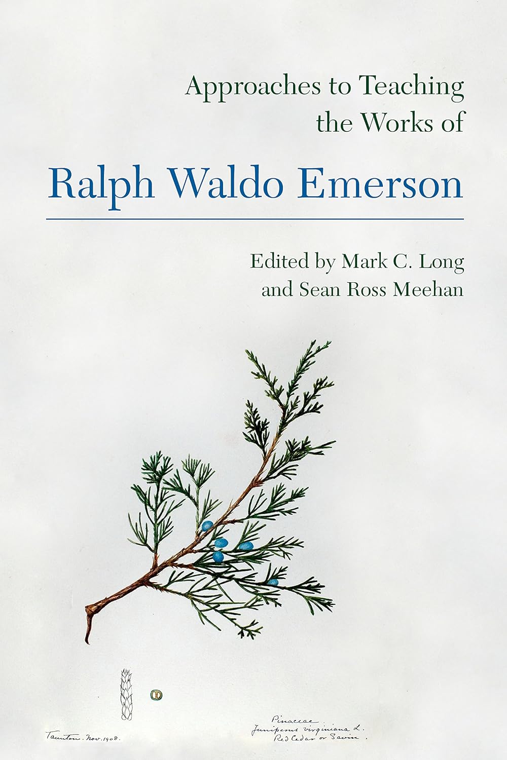 Approaches to Teaching the Works of Ralph Waldo Emerson (Approaches to Teaching World Literature Book 155)