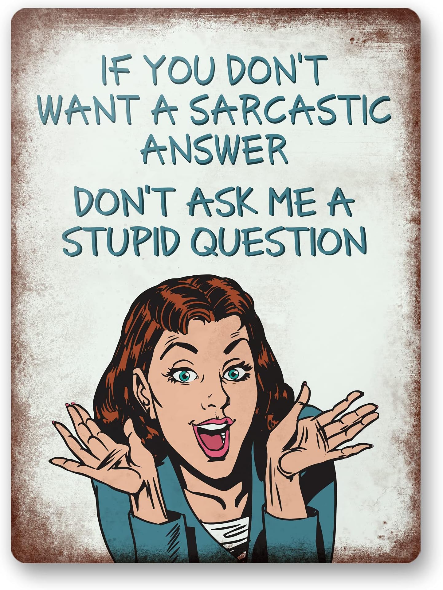 Dorothy Spring Sarcasm If You Don't Want A Sarcastic Answer Don't Ask Me A Stupid Question Sarcastic Fridge Magnet Sign Size 4x3 inch