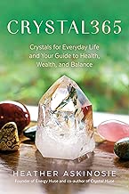 CRYSTAL365: Crystals for Everyday Life and Your Guide to Health, Wealth, and Balance - coolthings.us