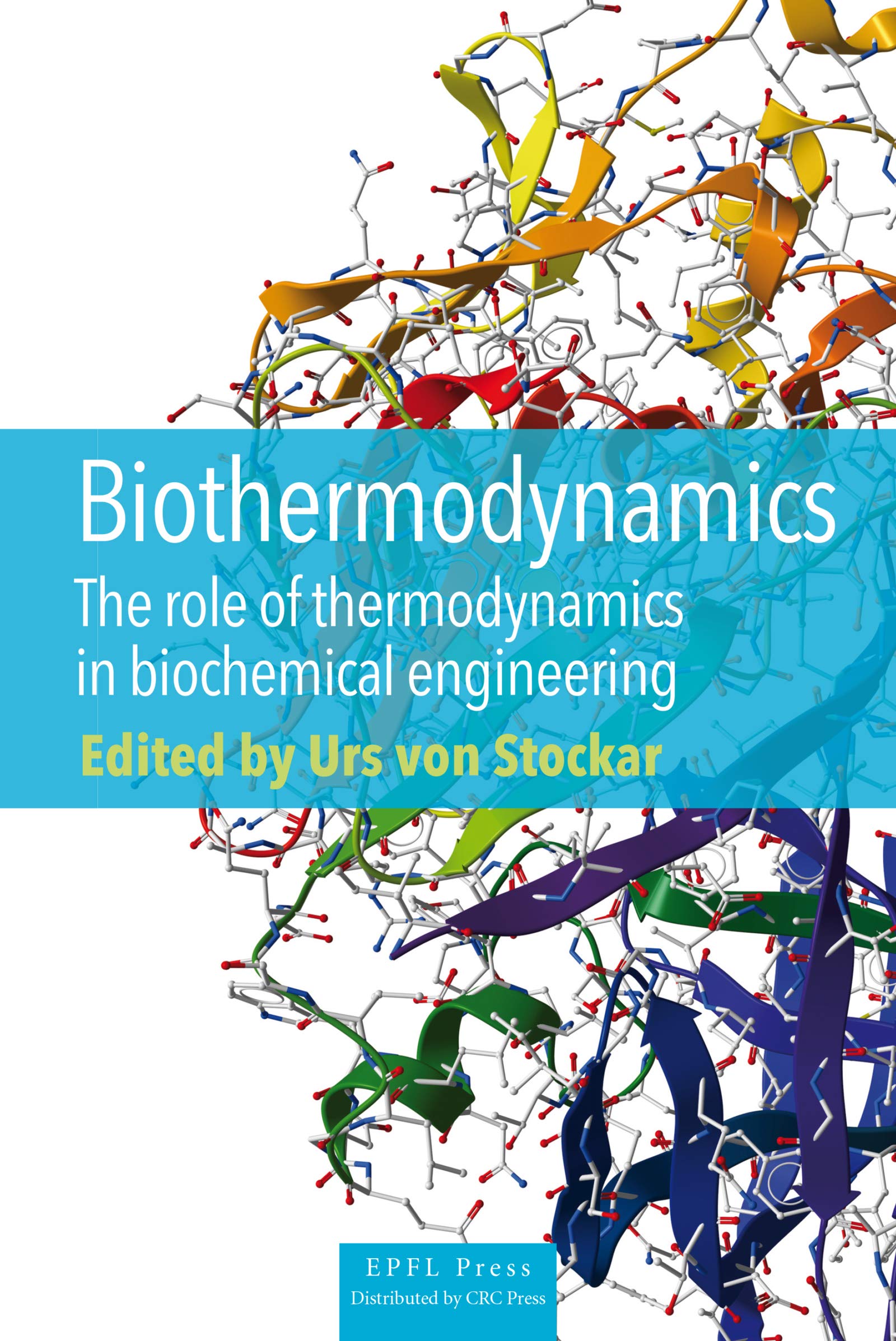 Biothermodynamics: The Role of Thermodynamics in Biochemical Engineering (English Edition)