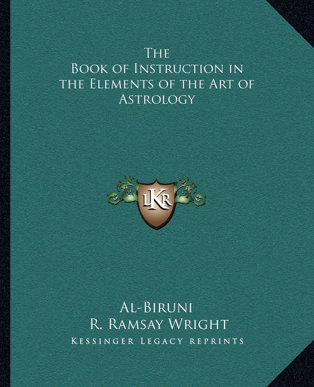 The Book of Instruction in the Elements of the Art of Astrology